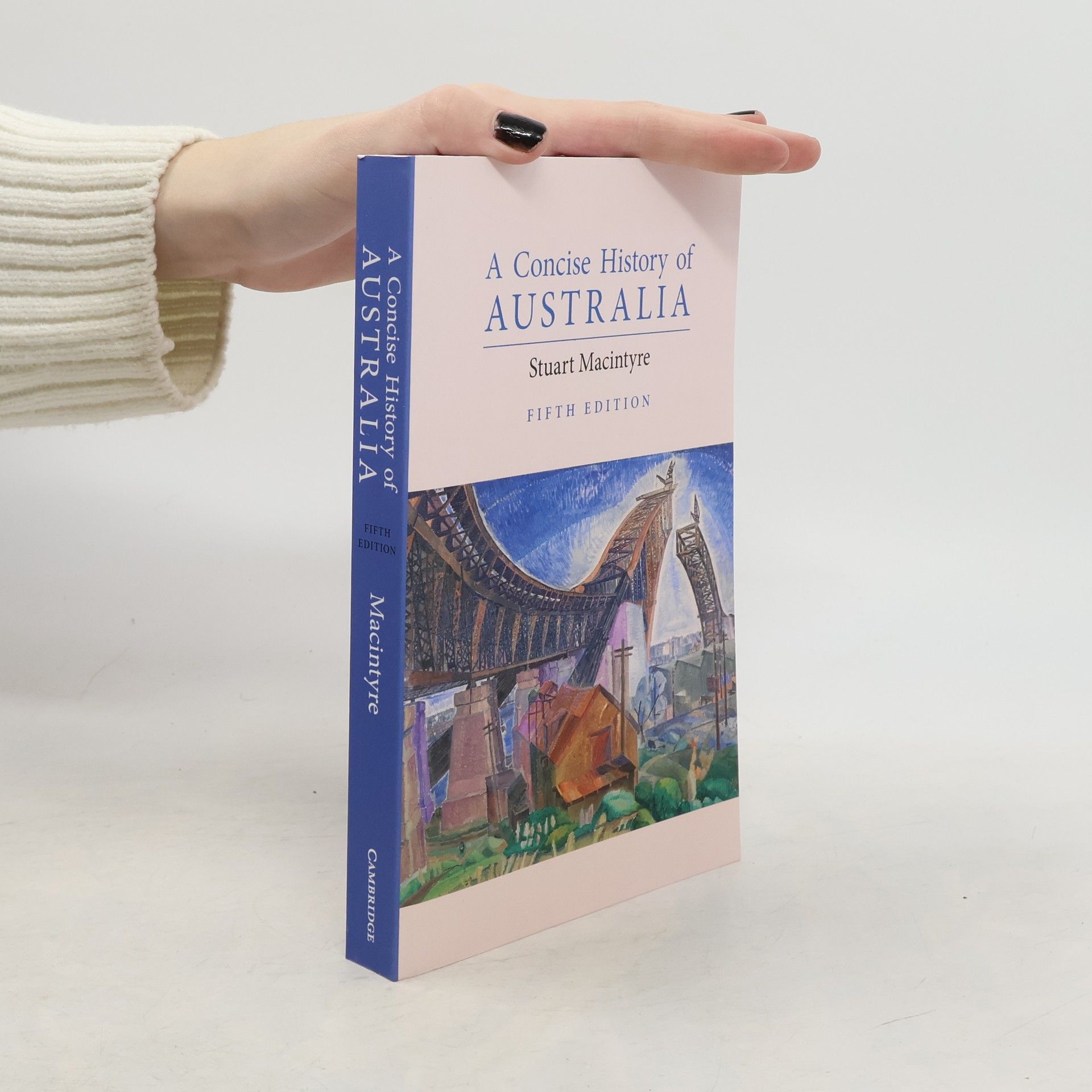 Stuart Macintyre A Concise History of Australia