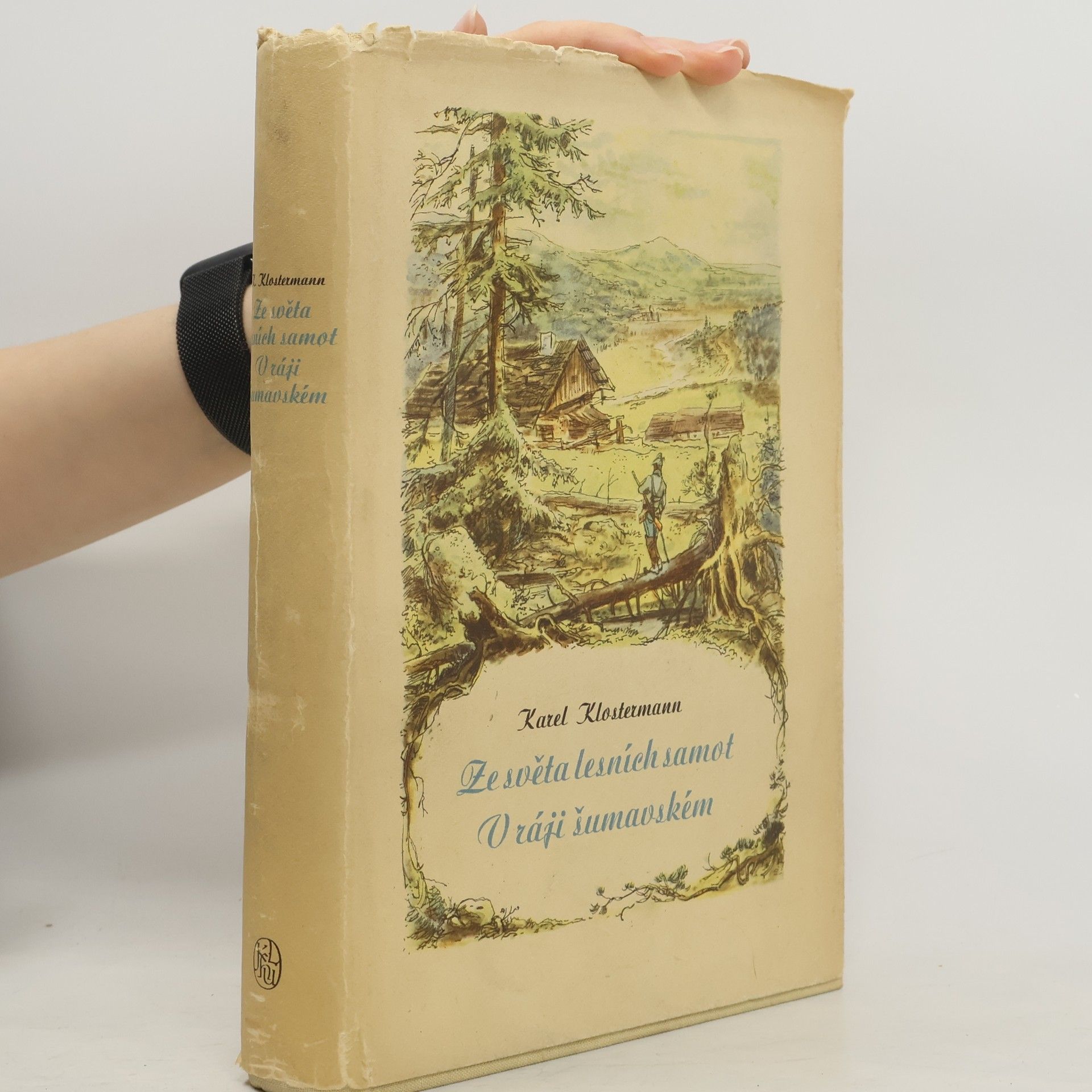 Karel Klostermann Ze světa lesních samot. V ráji šumavském