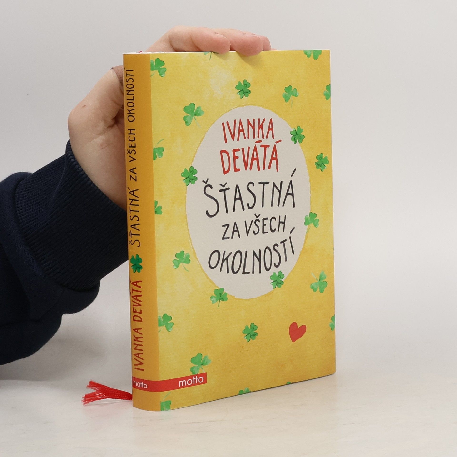 Ivanka Devátá Šťastná za všech okolností