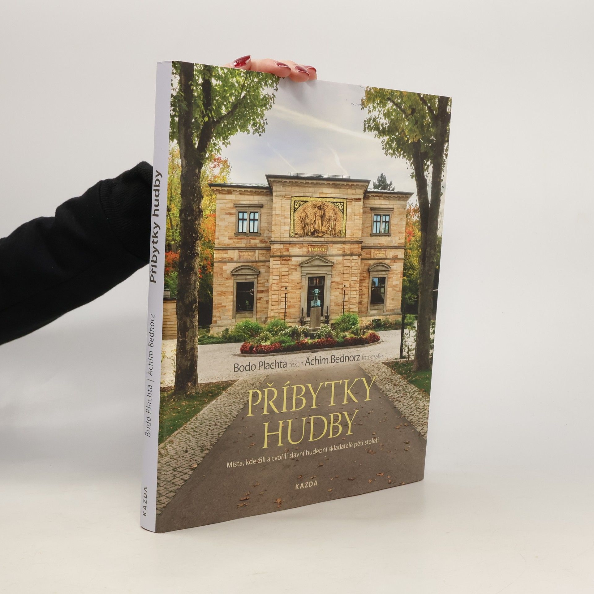 Bodo Plachta Příbytky hudby. Místa, kde žili a tvořili slavní hudební skladatelé pěti století