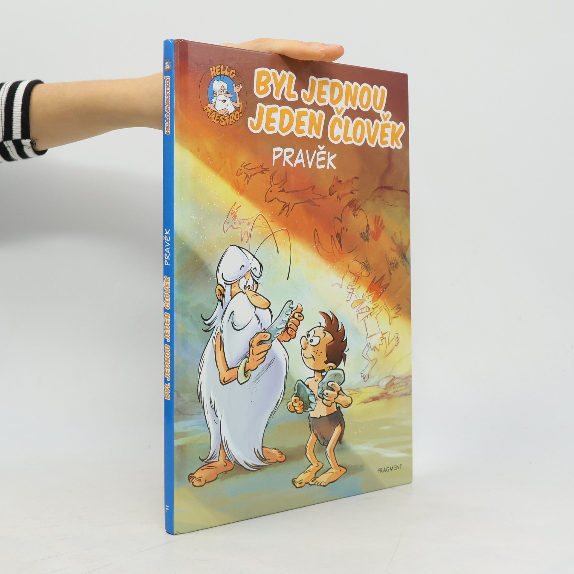 Jean-Charles Gaudin Byl jednou jeden člověk. Díl 1. Pravěk