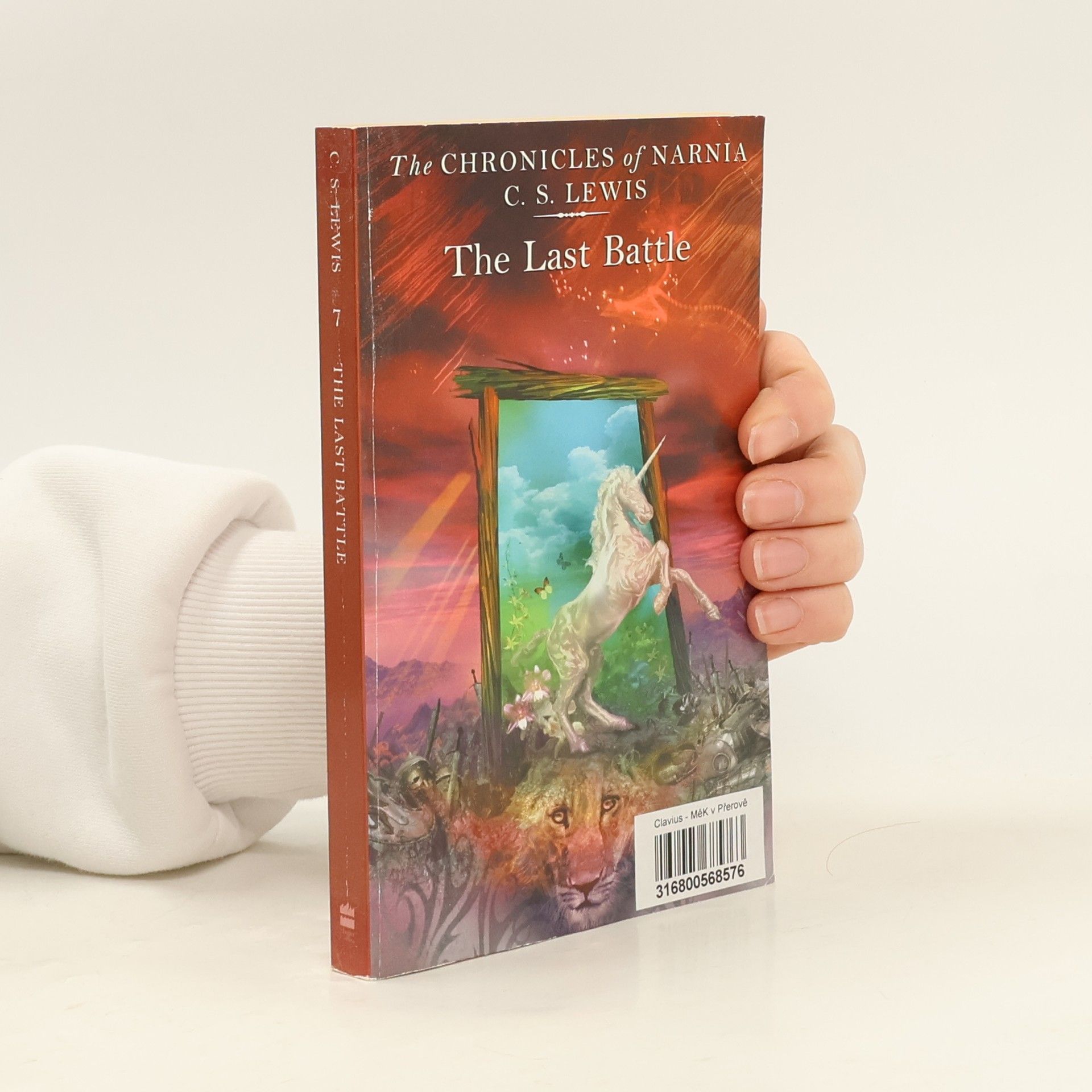 Clive Staples Lewis The Chronicles of Narnia: The Last Battle