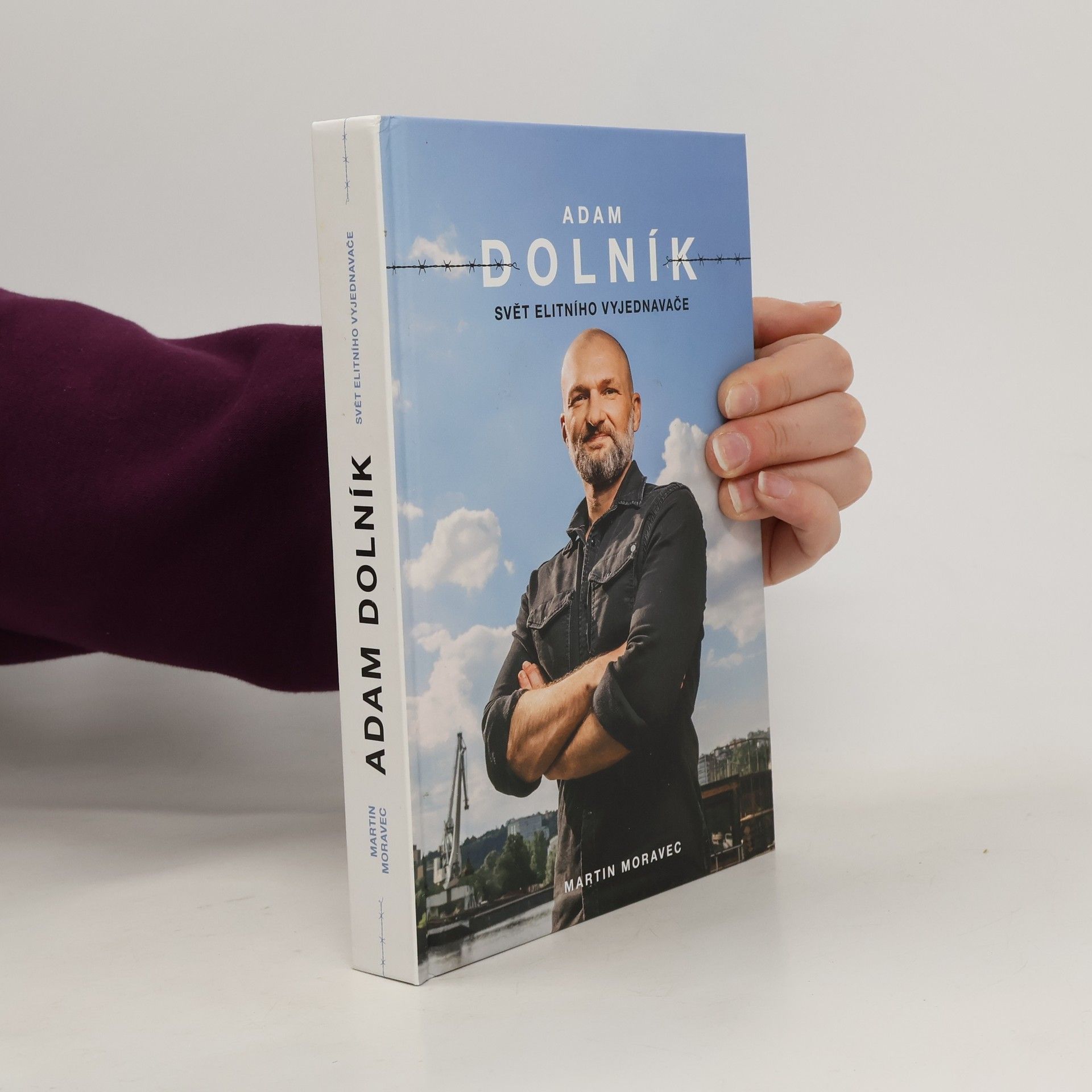 Martin Moravec Adam Dolník. Svět elitního vyjednavače