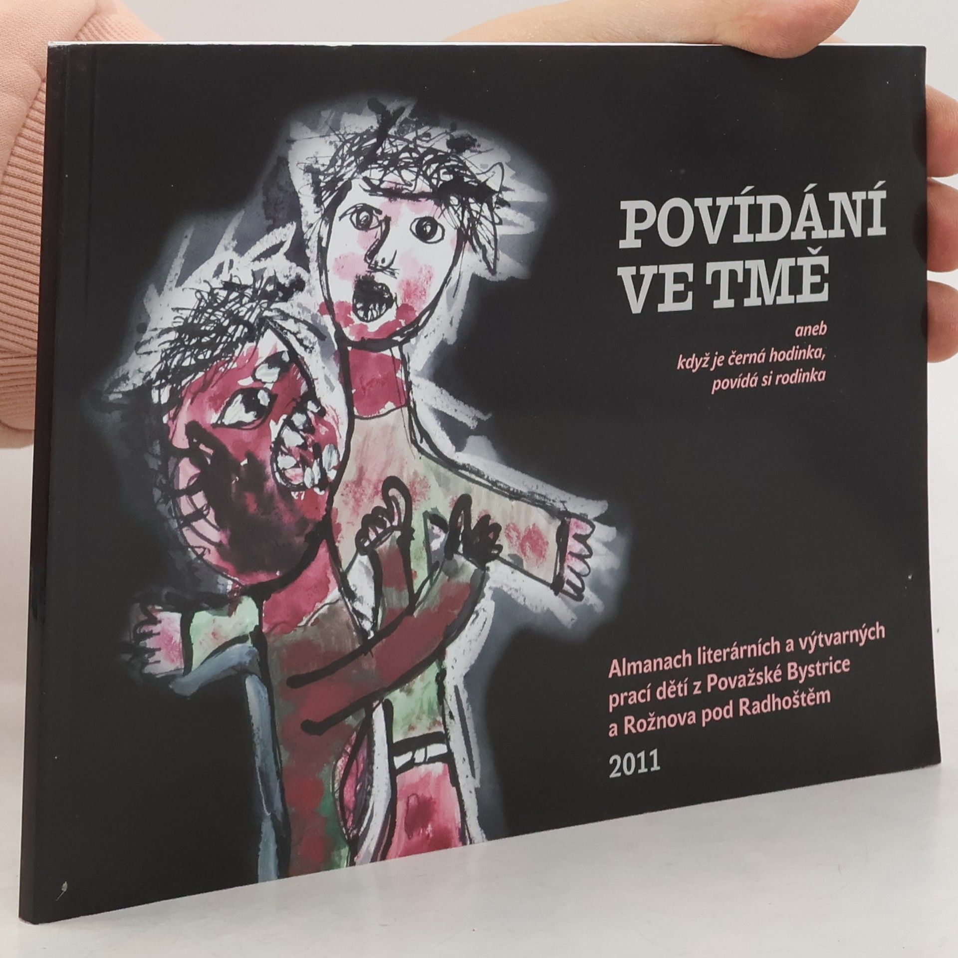 Kolektiv autorů Povídání ve tmě, aneb, Když je černá hodinka, povídá si rodinka