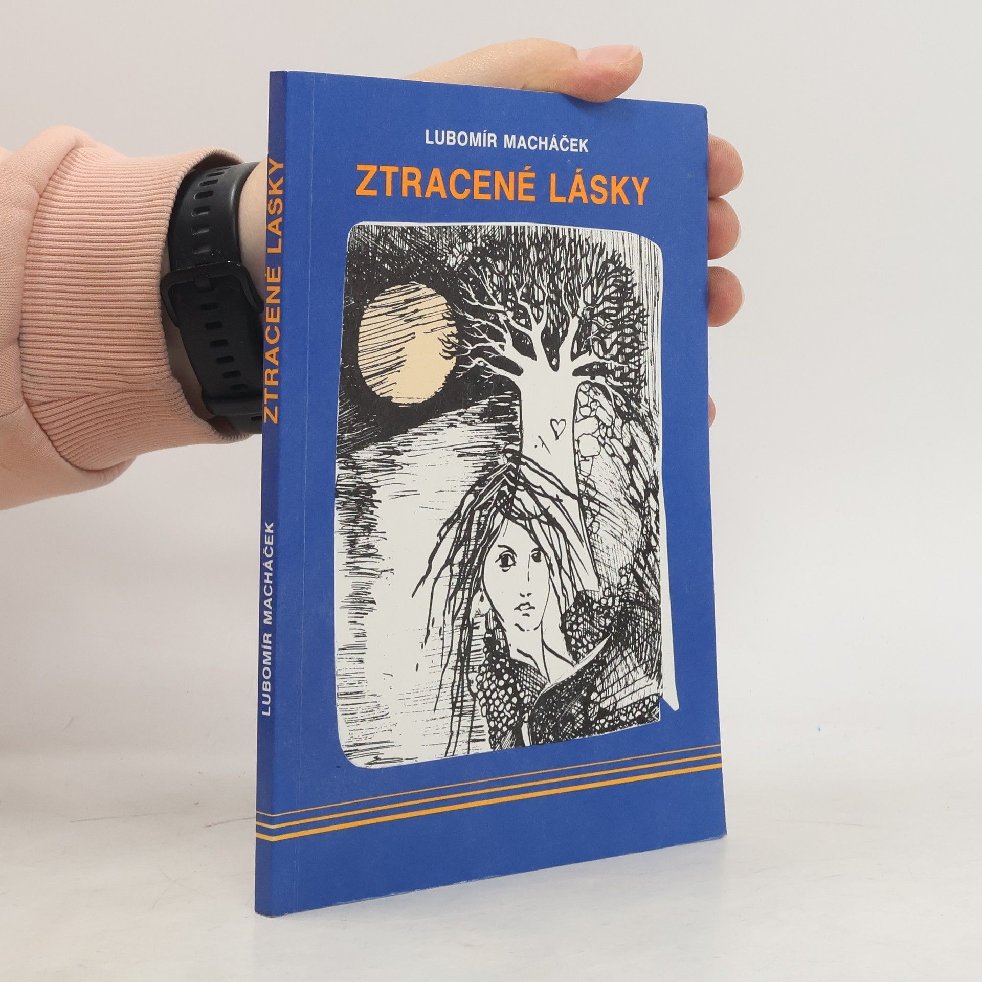 Lubomír Macháček Ztracené lásky