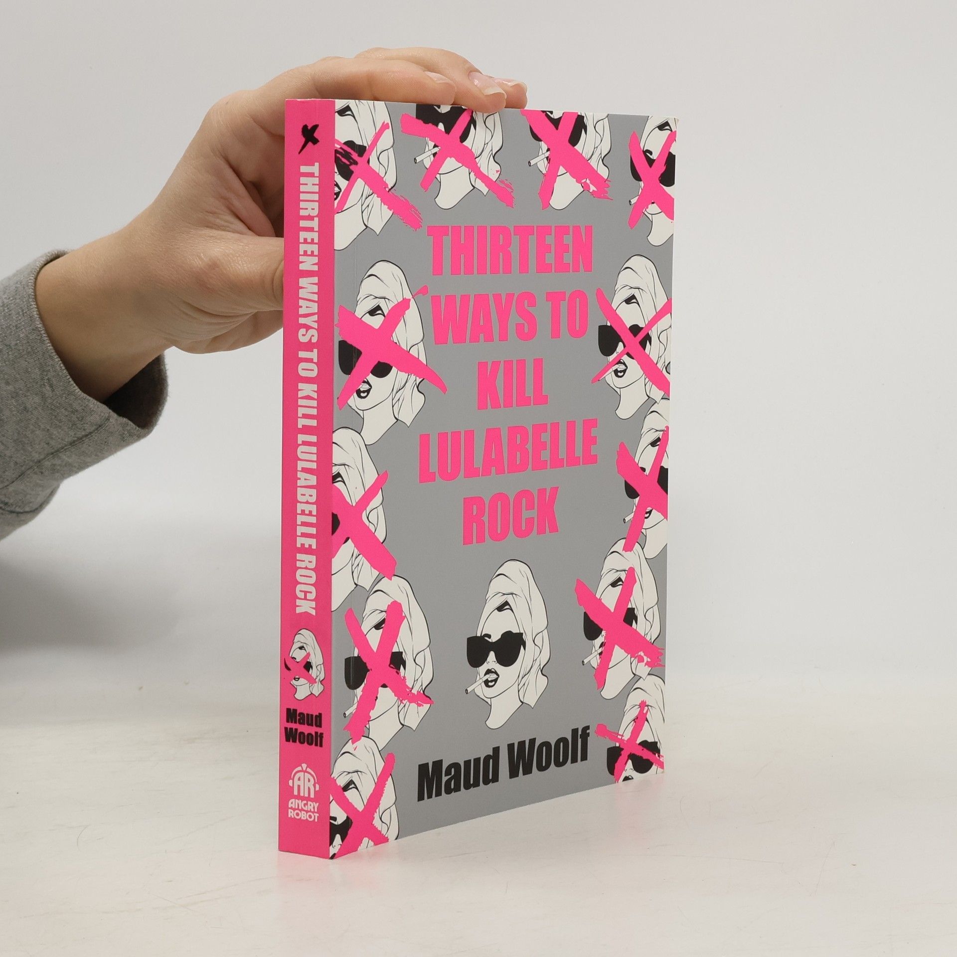 Maud Woolf Thirteen Ways to Kill Lulabelle Rock