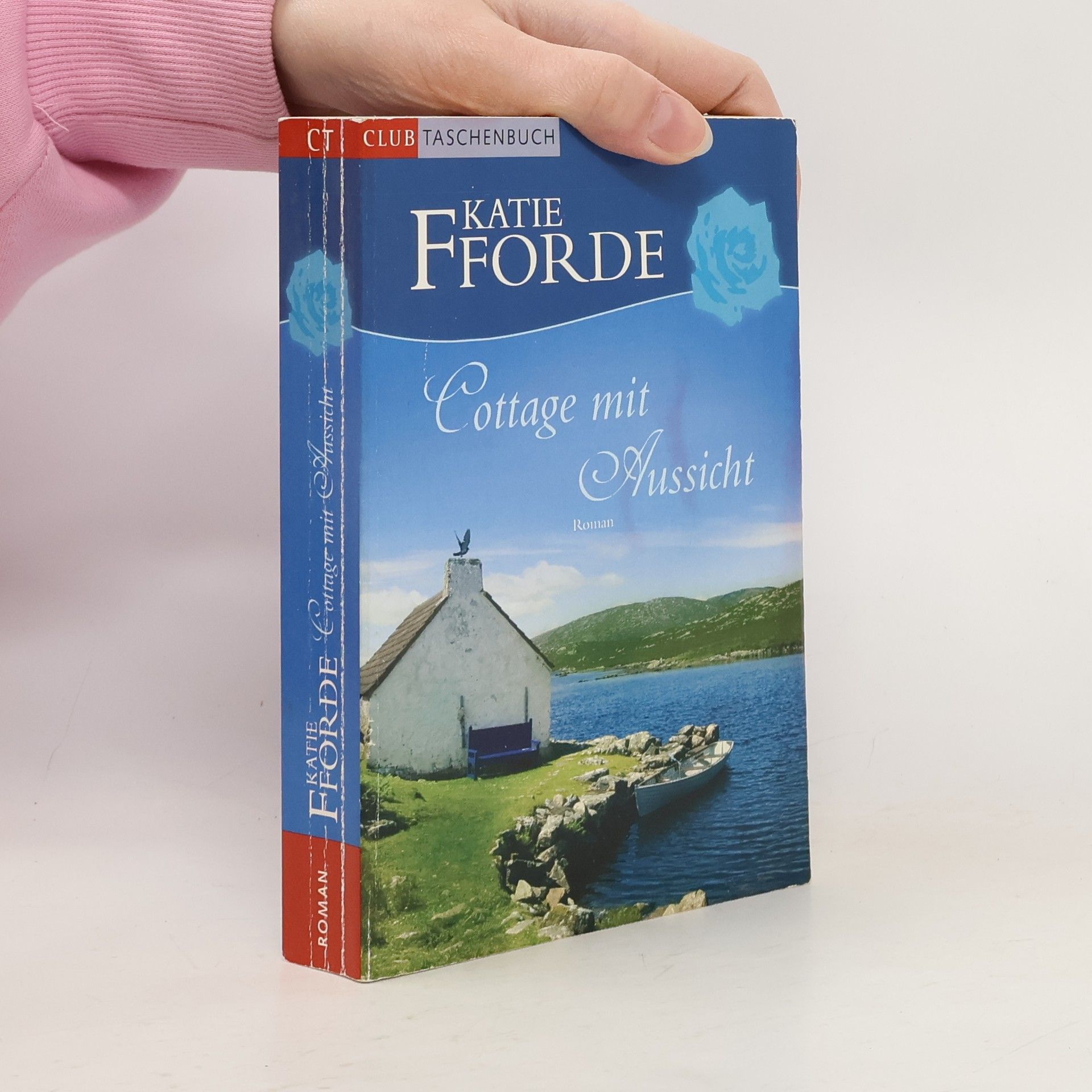 Katie Fforde Cottage mit Aussicht
