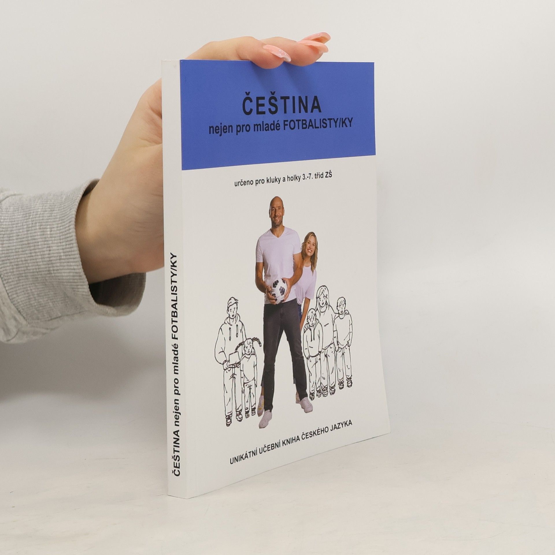 Čeština nejen pro mladé fotbalisty/ky: Unikátní učební kniha českého jazyka