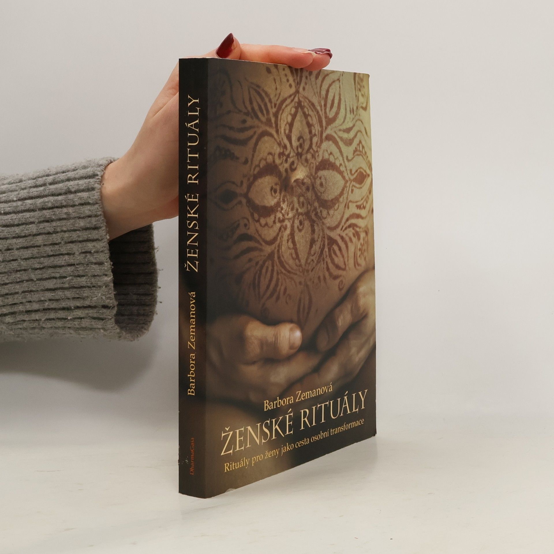 Barbora Zemanová Ženské rituály: Rituály pro ženy jako cesta osobní transformace