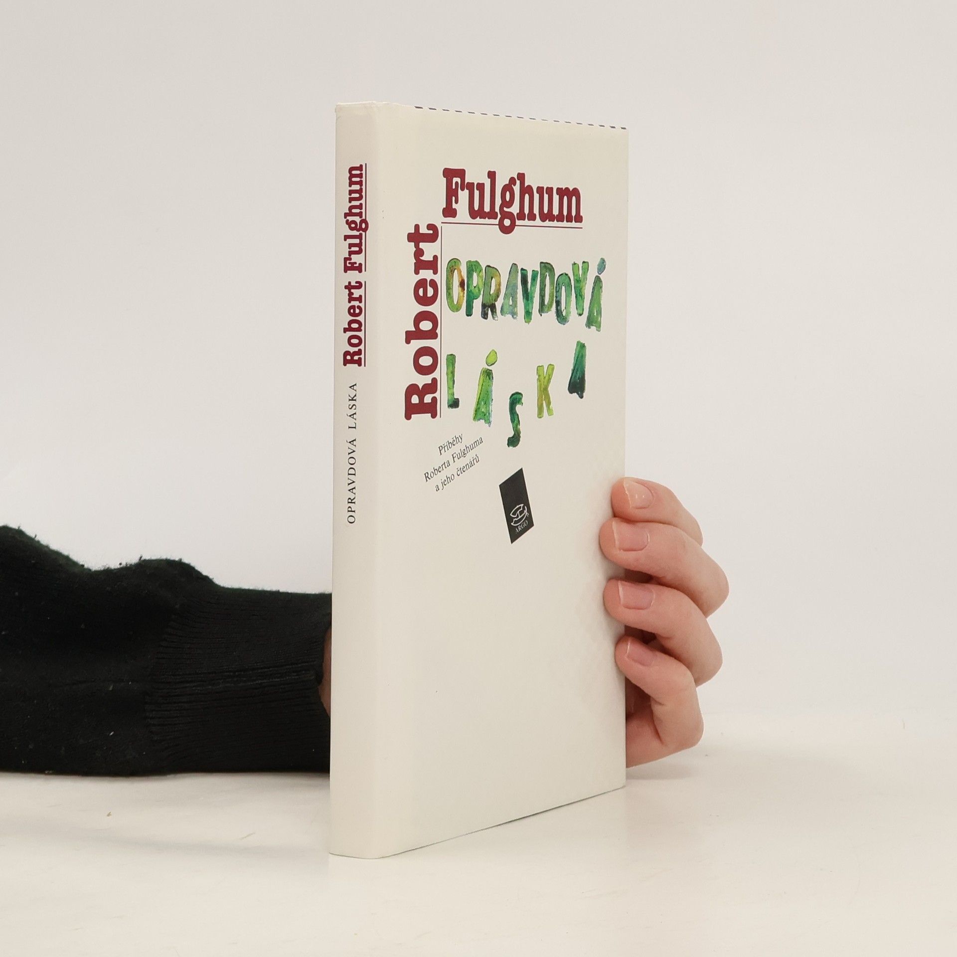 Robert Fulghum Opravdová láska