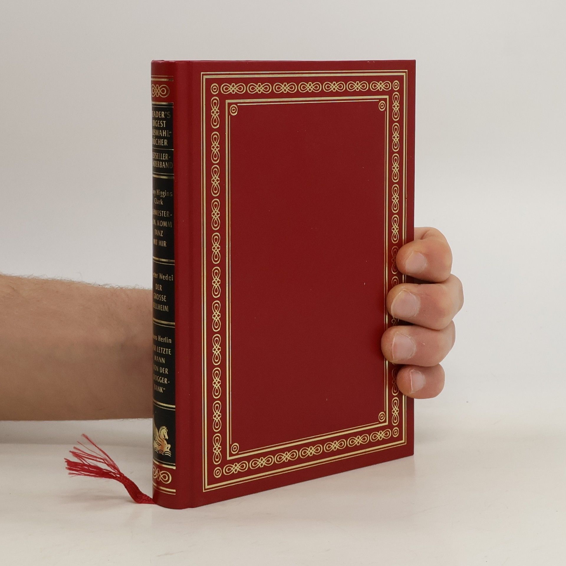 Reader's Digest Auswahlbücher. Schwesterlein, komm tanz mit mir. Der grosse Bellheim. Der letzte Mann von der "Doggerbank"