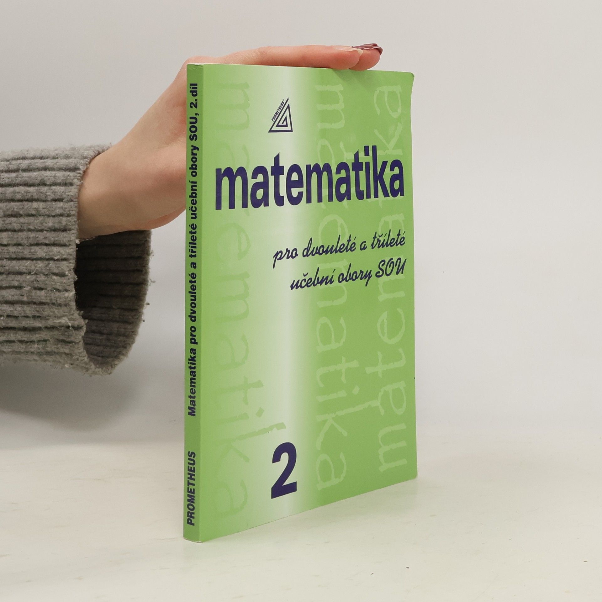 Emil Calda Matematika pro dvouleté a tříleté učební obory SOU. 2. díl