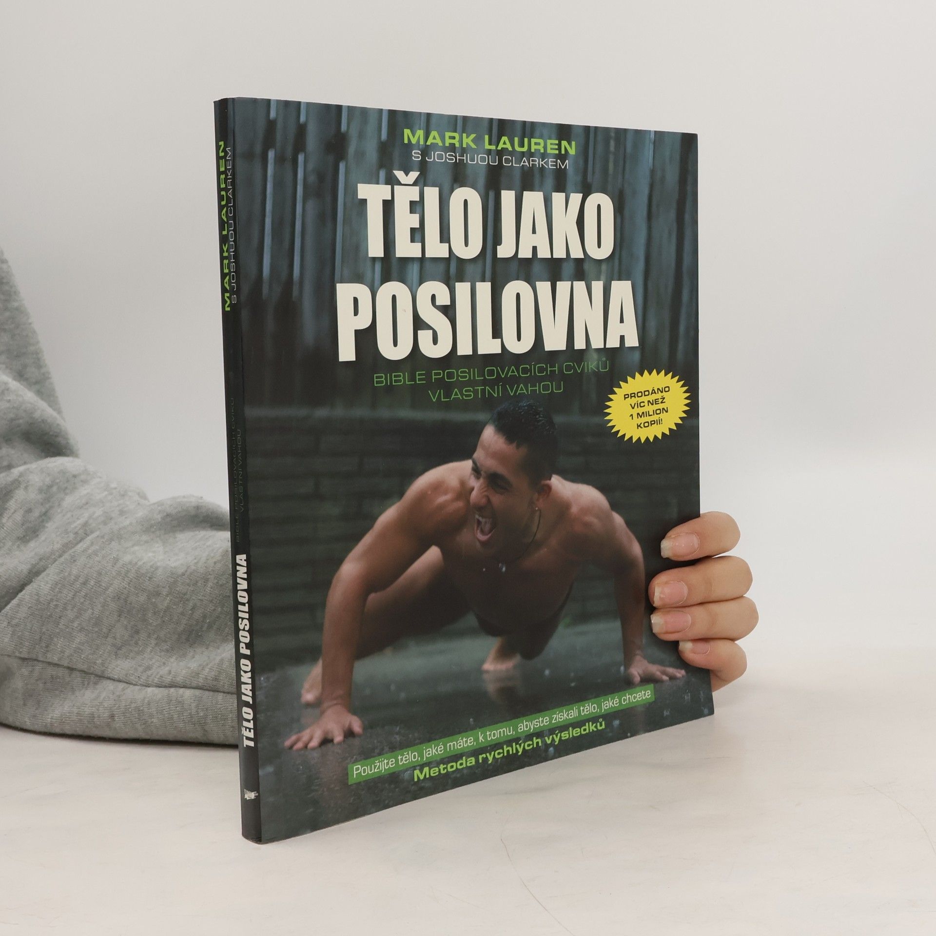 Tělo jako posilovna: Bible posilovacích cviků