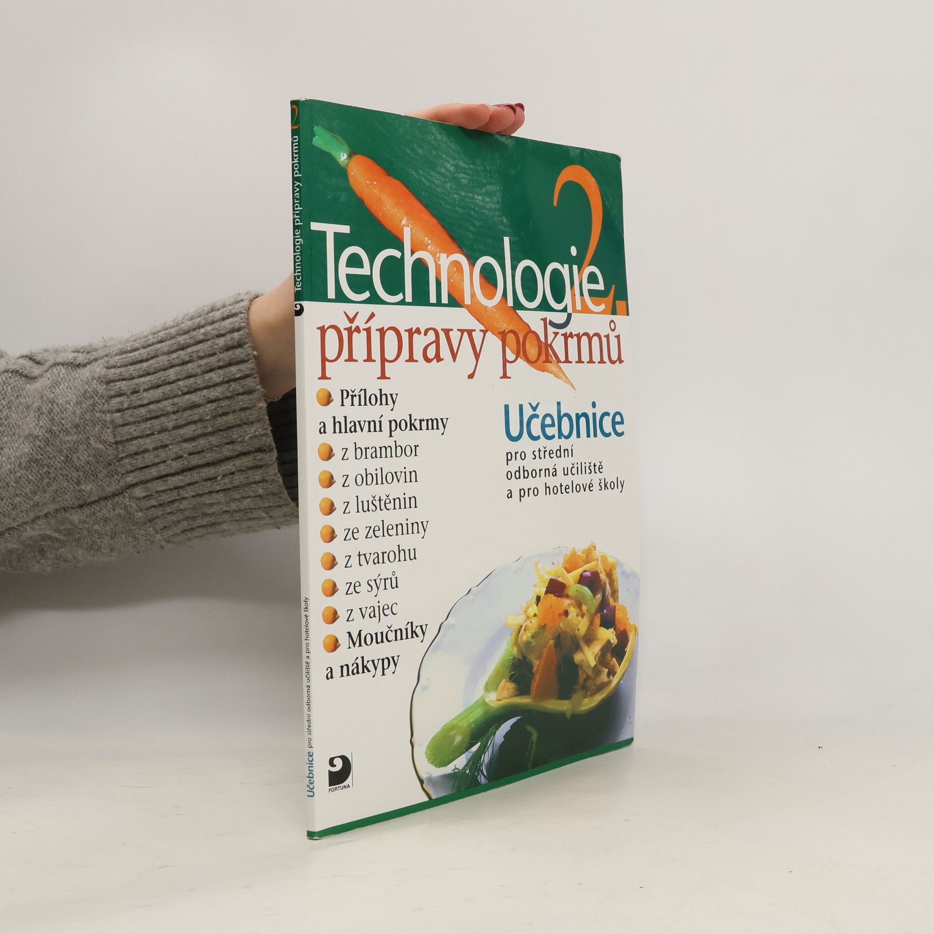 Hana Sedláčková Václav Kněz Technologie přípravy pokrmů 2. Učebnice pro střední odborná učiliště a pro hotelové školy