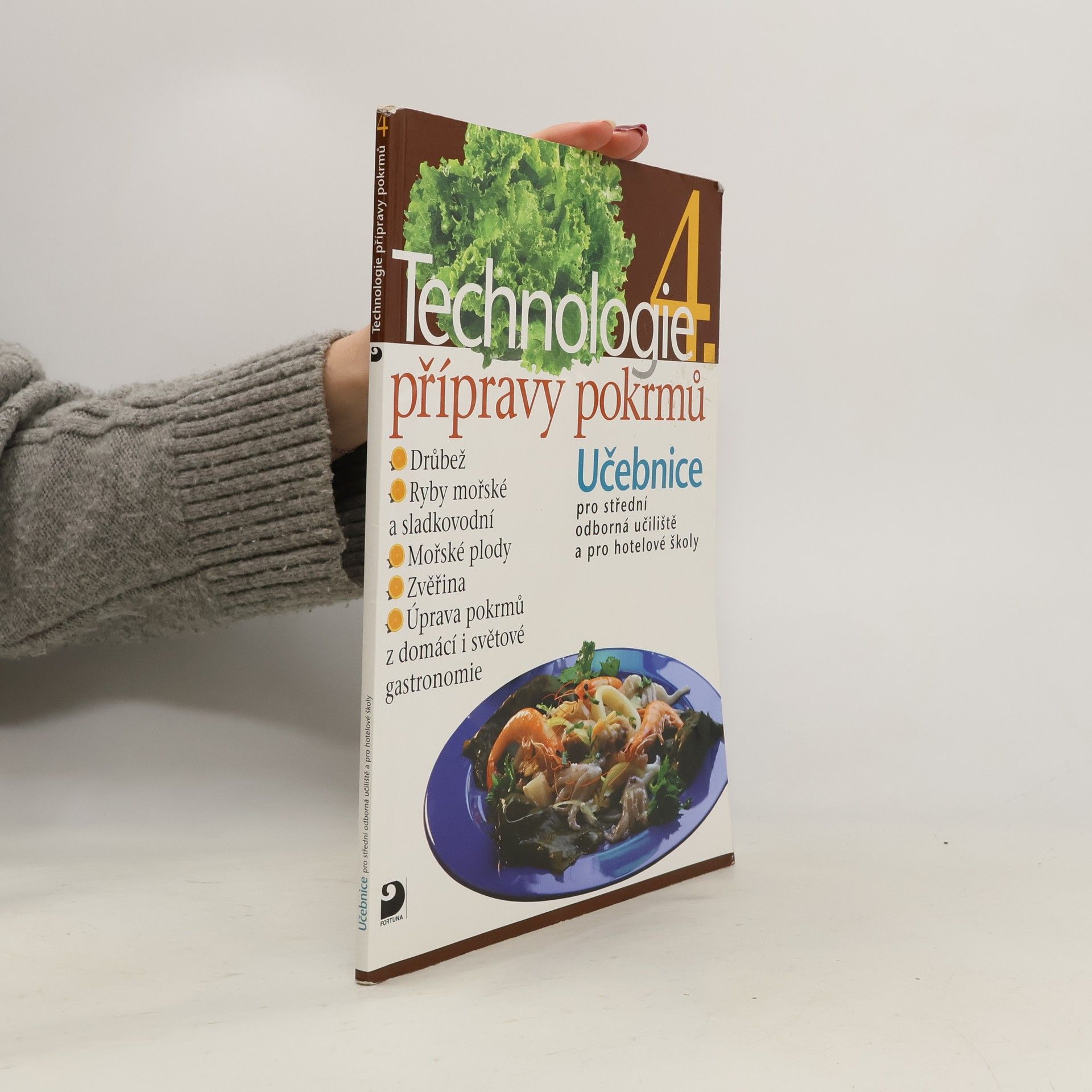 Technologie přípravy pokrmů 4. Učebnice pro střední odborná učiliště a pro hotelové školy