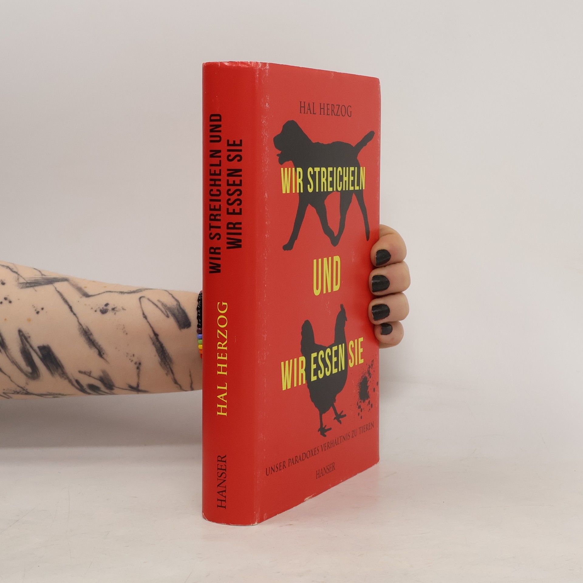 Hal Herzog Wir streicheln und wir essen sie