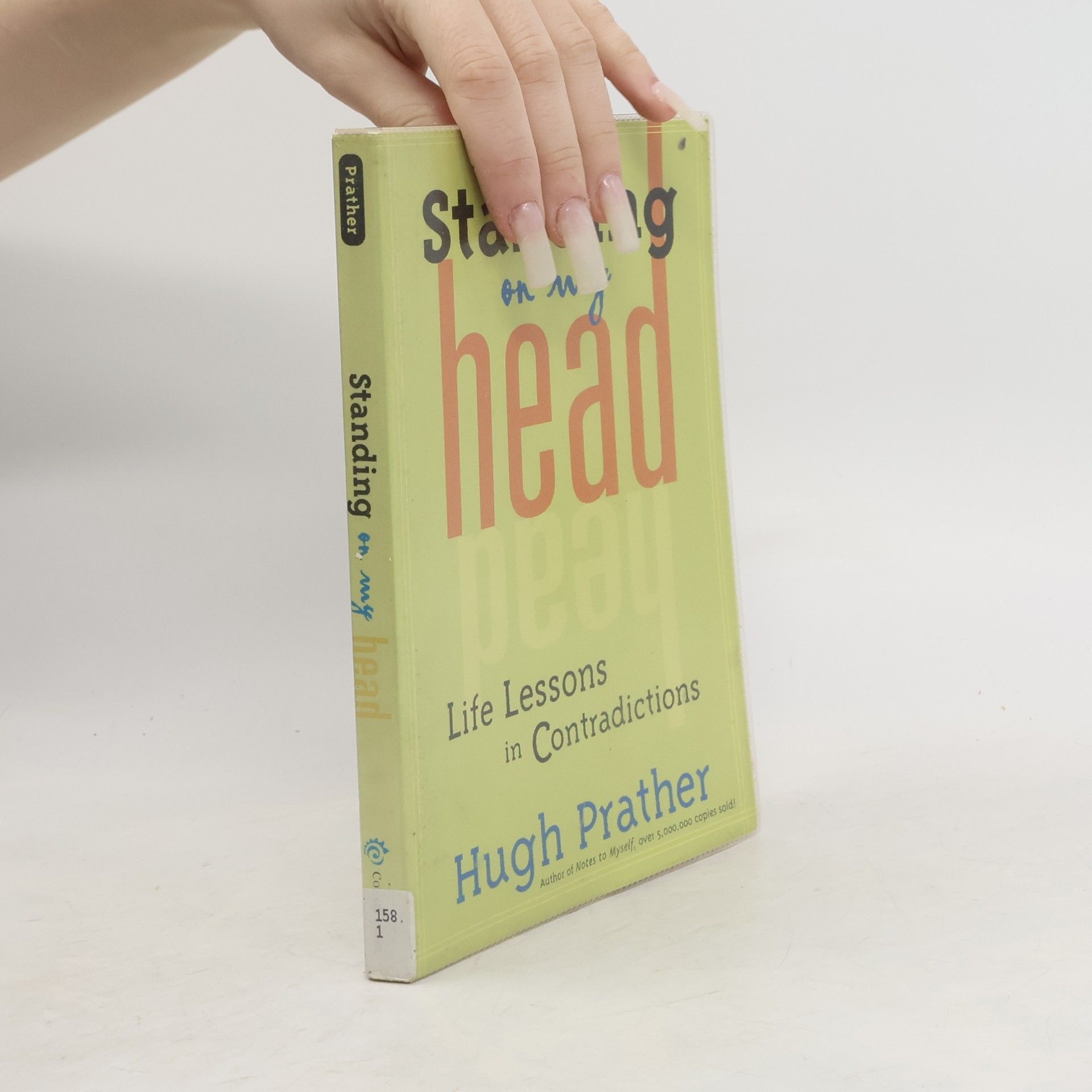 Hugh Prather Standing on My Head