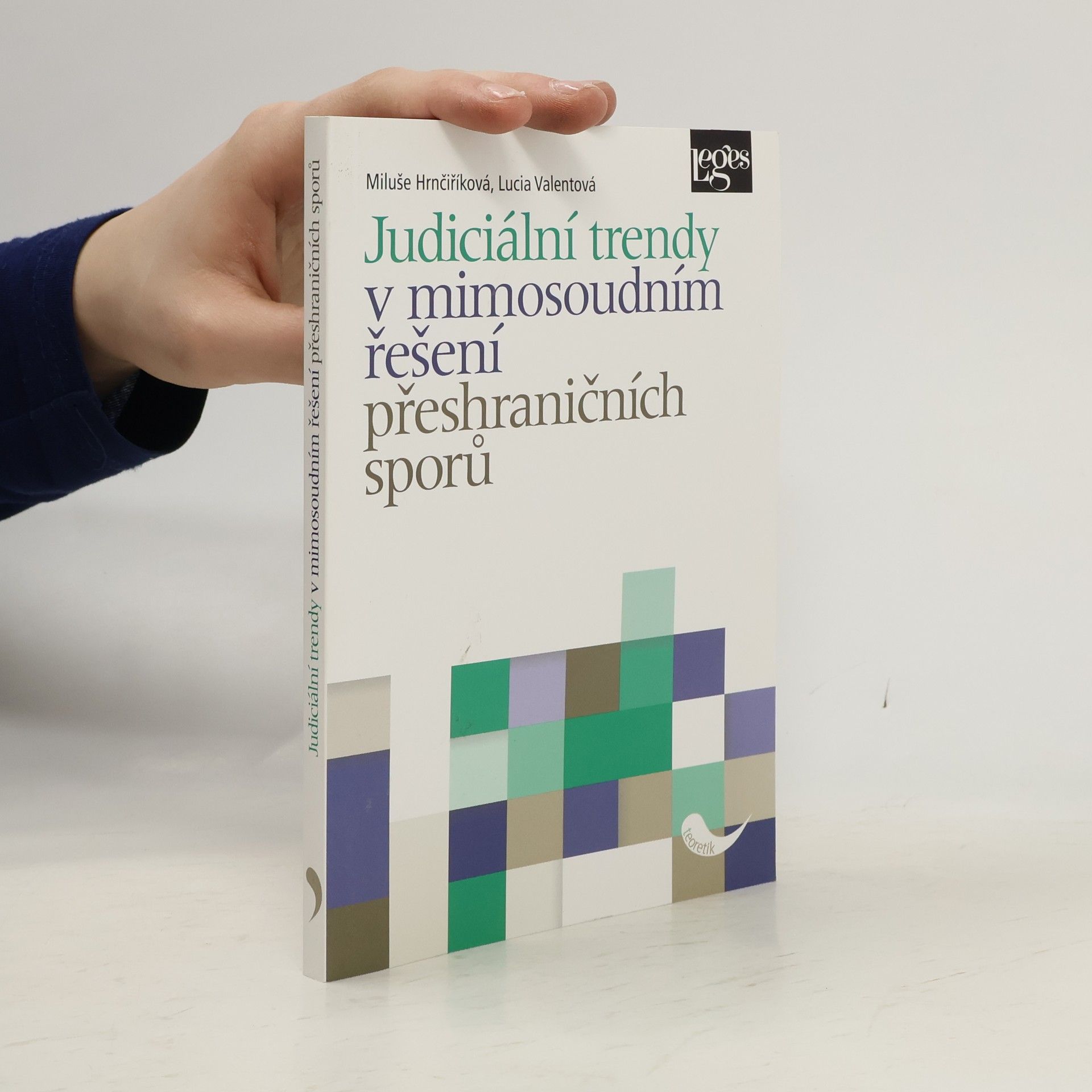 Miluše Hrnčiříková Judiciální trendy v mimosoudním řešení přeshraničních sporů