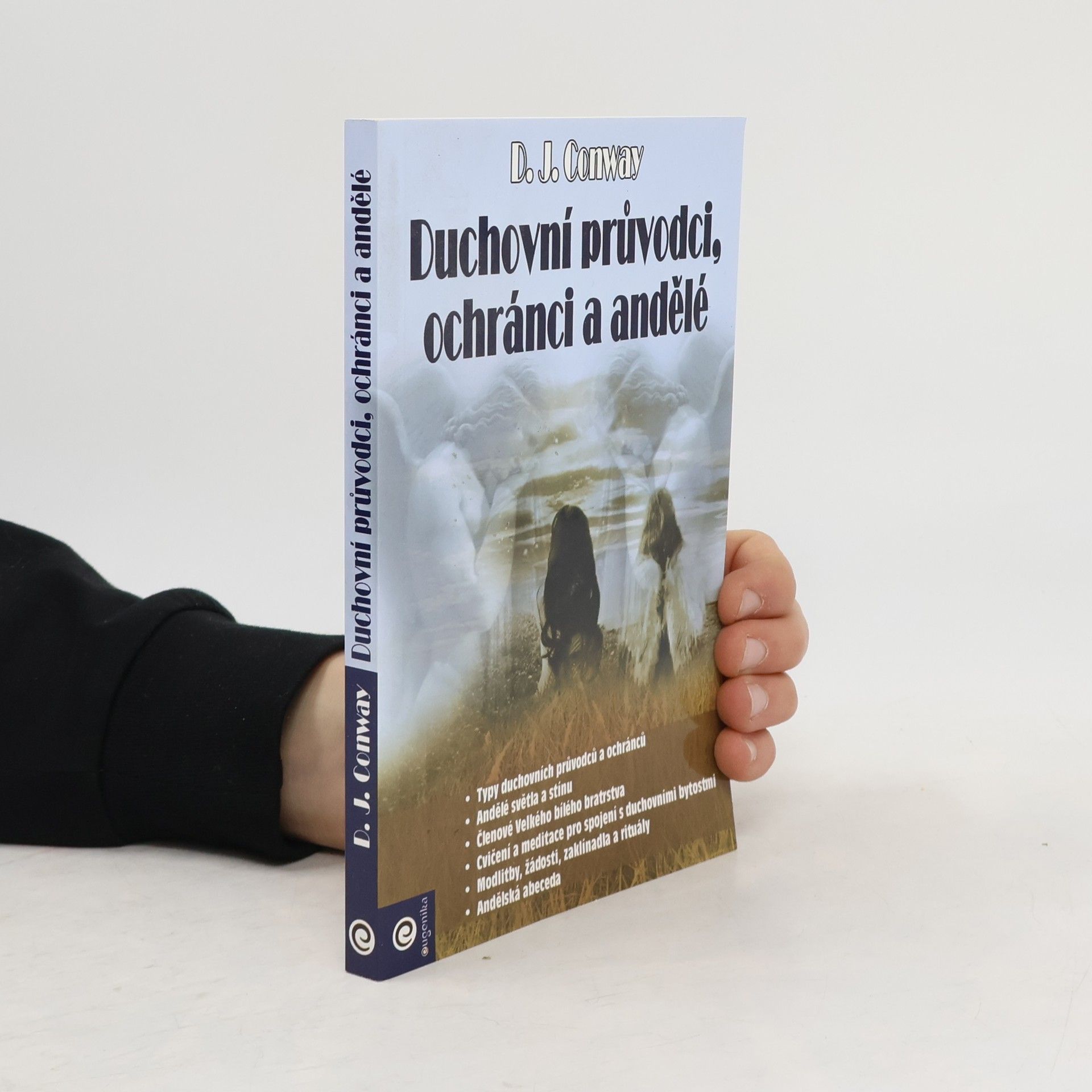 D. J. Conway Duchovní průvodci, ochránci a andělé