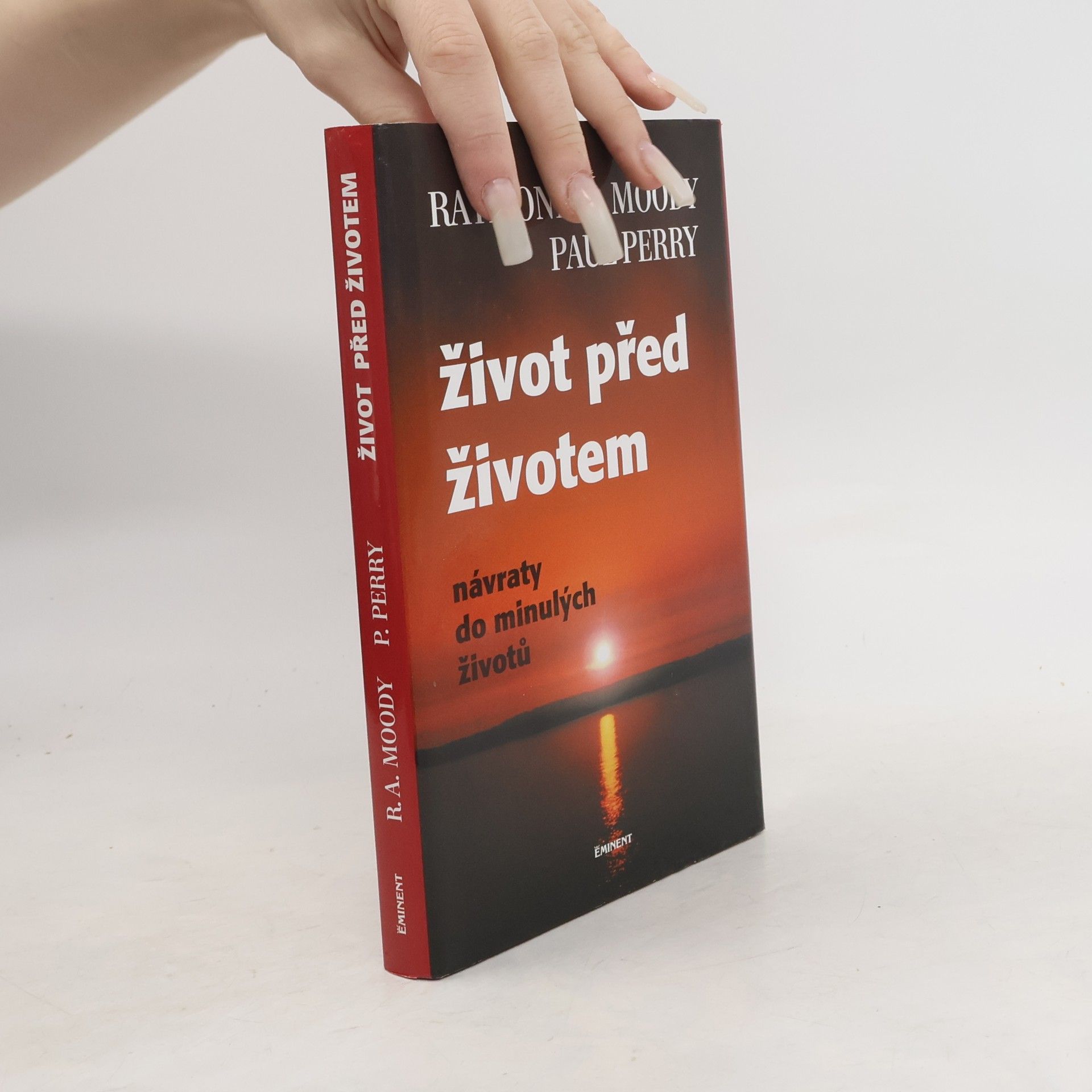 Raymond Moody Život před životem : Návraty do minulých životů
