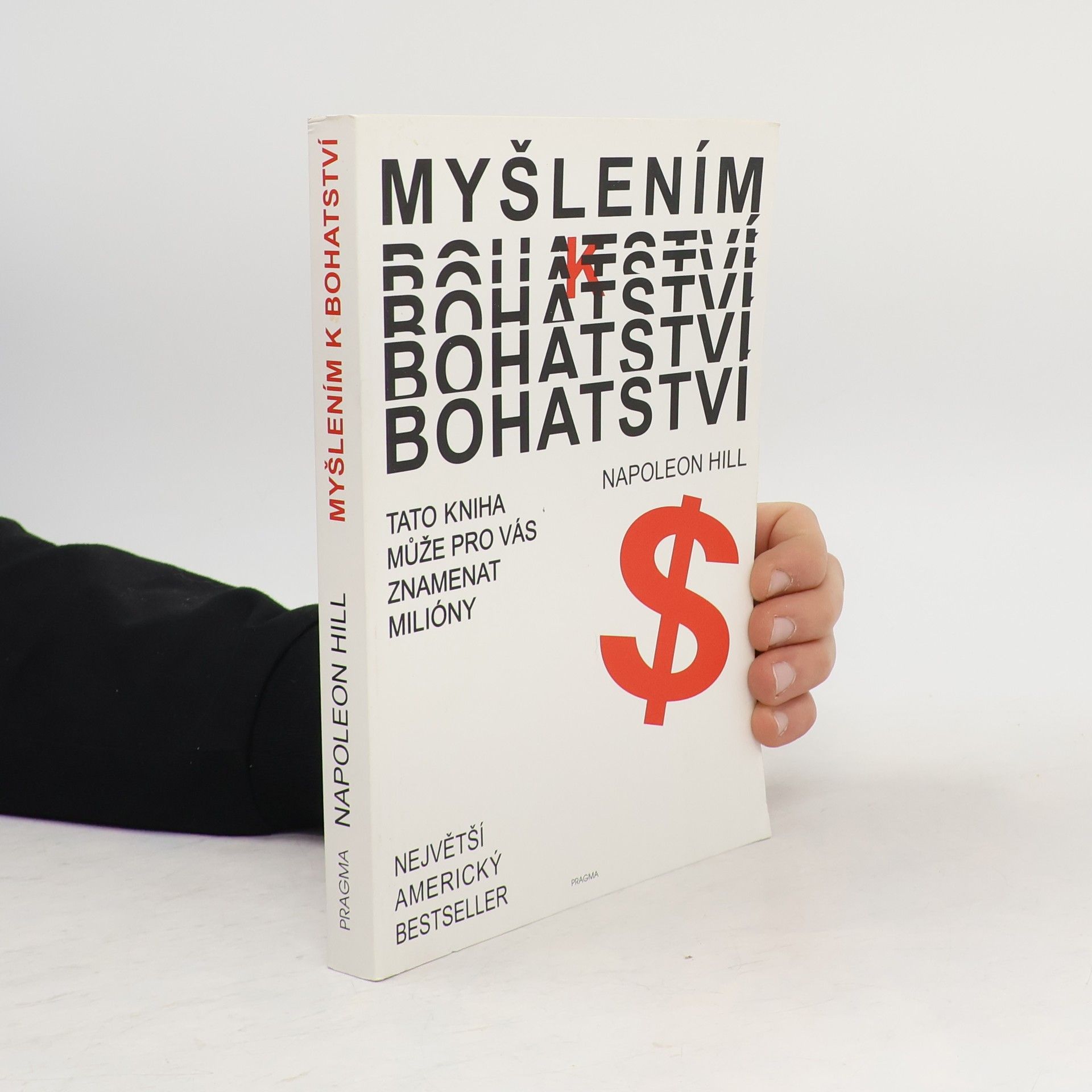 Napoleon Hill Myšlením k bohatství