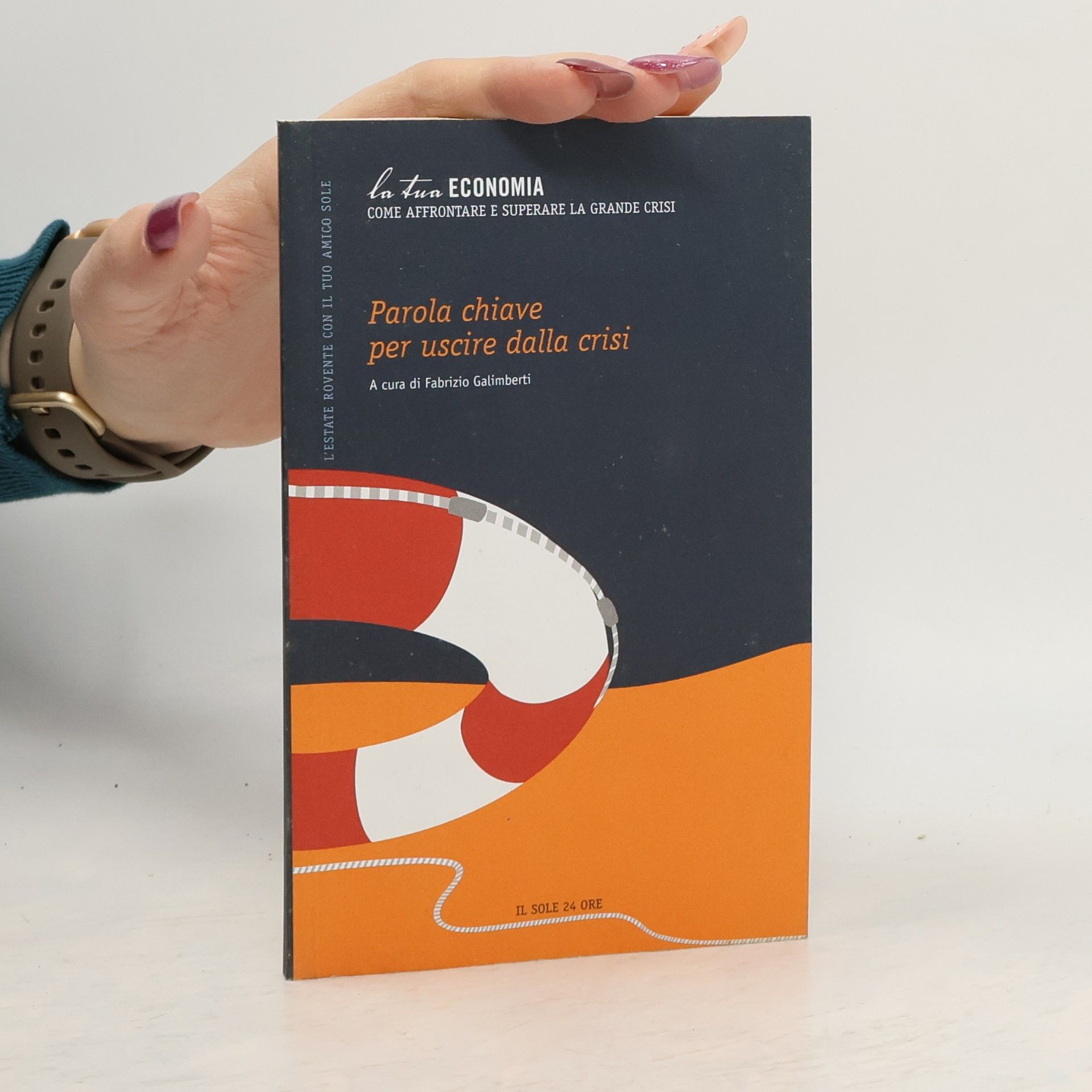 AA.VV. Parola chiave per uscire dalla crisi