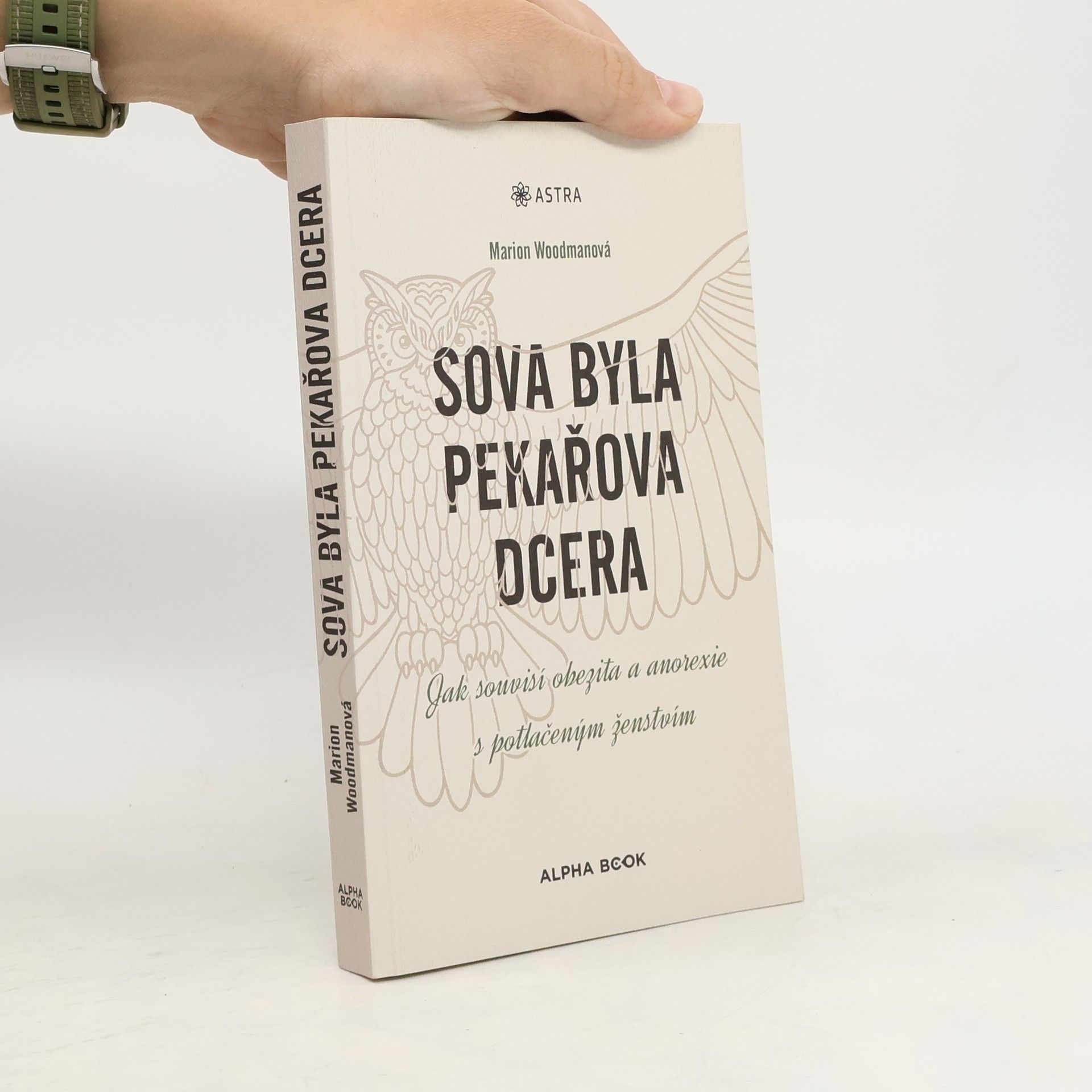 Ondřej Fafejta Sova byla pekařova dcera: Jak souvisí obezita a anorexie s potlačeným ženstvím