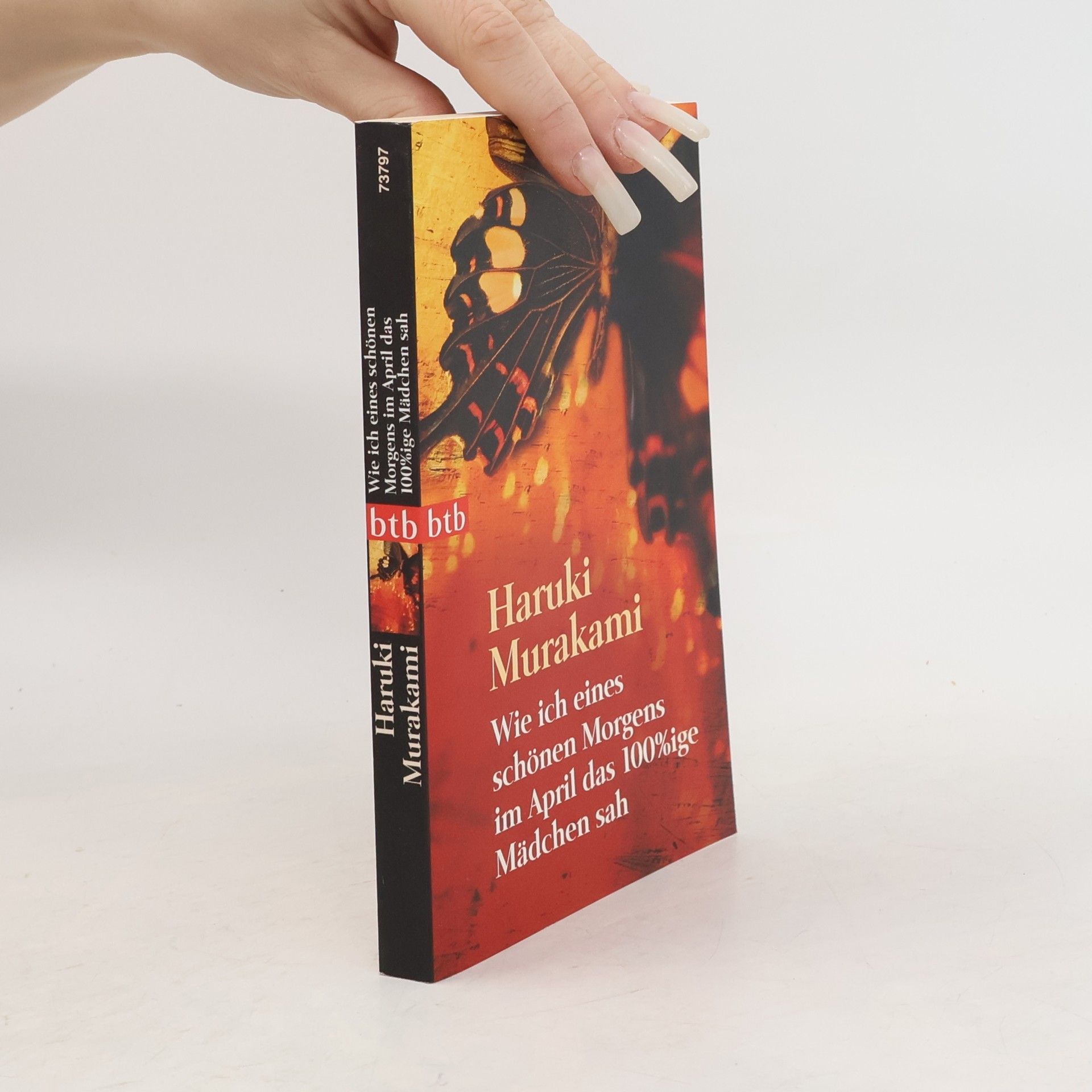 Haruki Murakami Wie ich eines schönen Morgens im April das 100%ige Mädchen sah