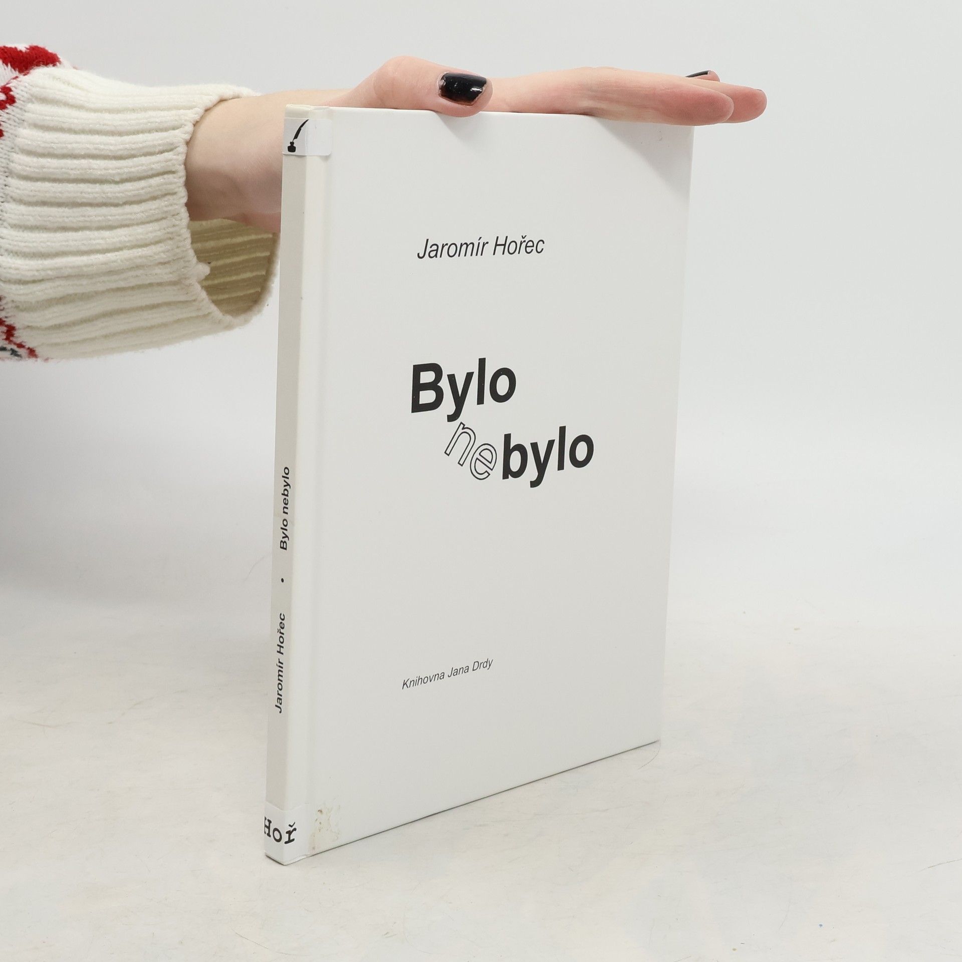 Jaromír Hořec Bylo nebylo