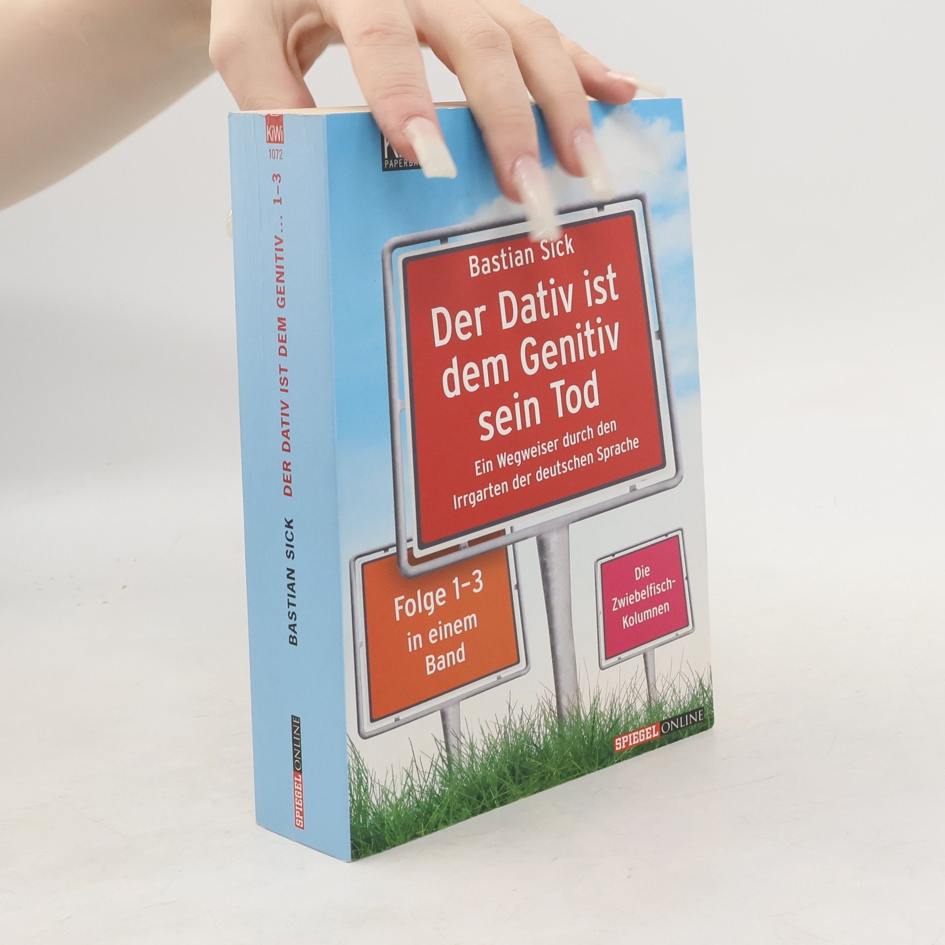 Der Dativ ist dem Genitiv sein Tod. Folge 1-3, Ein Wegweiser durch den Irrgarten der deutschen Sprache