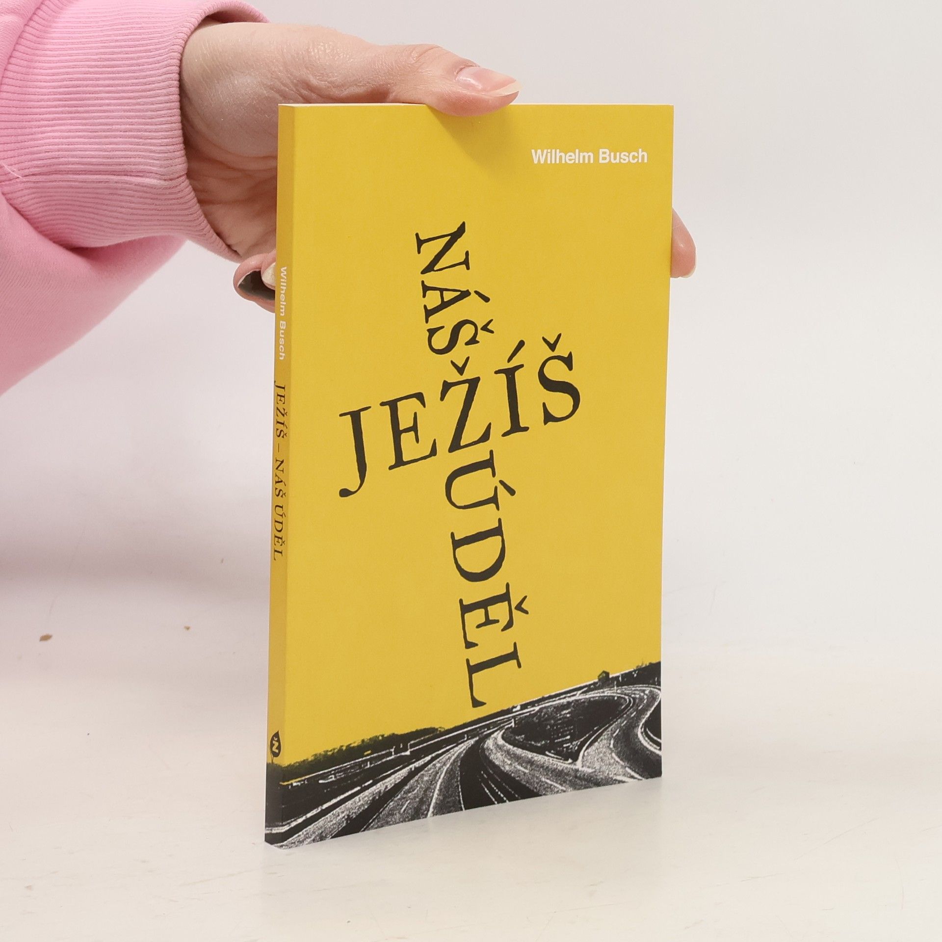 Wilhelm Busch Ježíš. Náš úděl