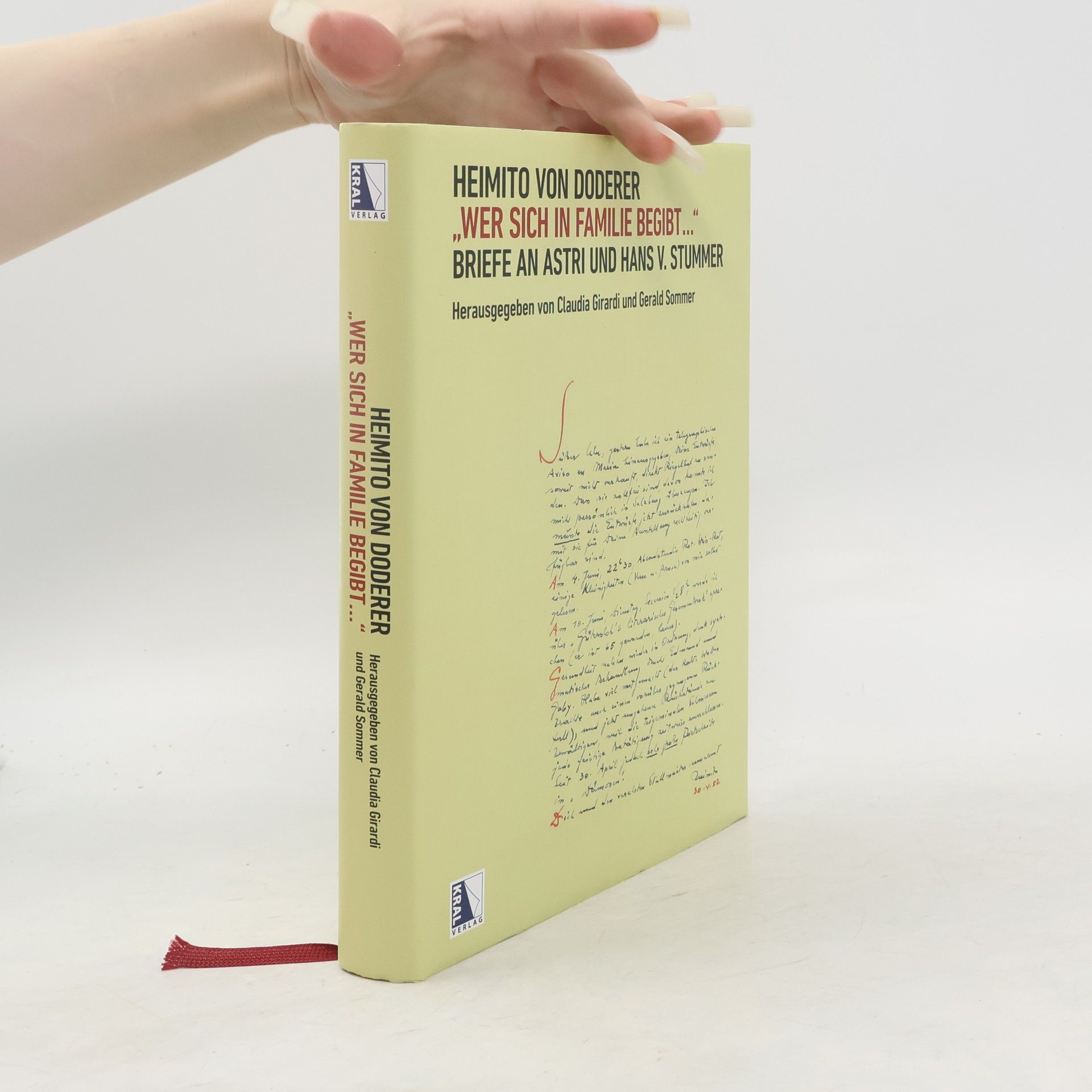 Wer sich in Familie begibt. Briefe an Astri und Hans v. Stummer Herausgegeben von Claudia Girardi und Gerald Sommer