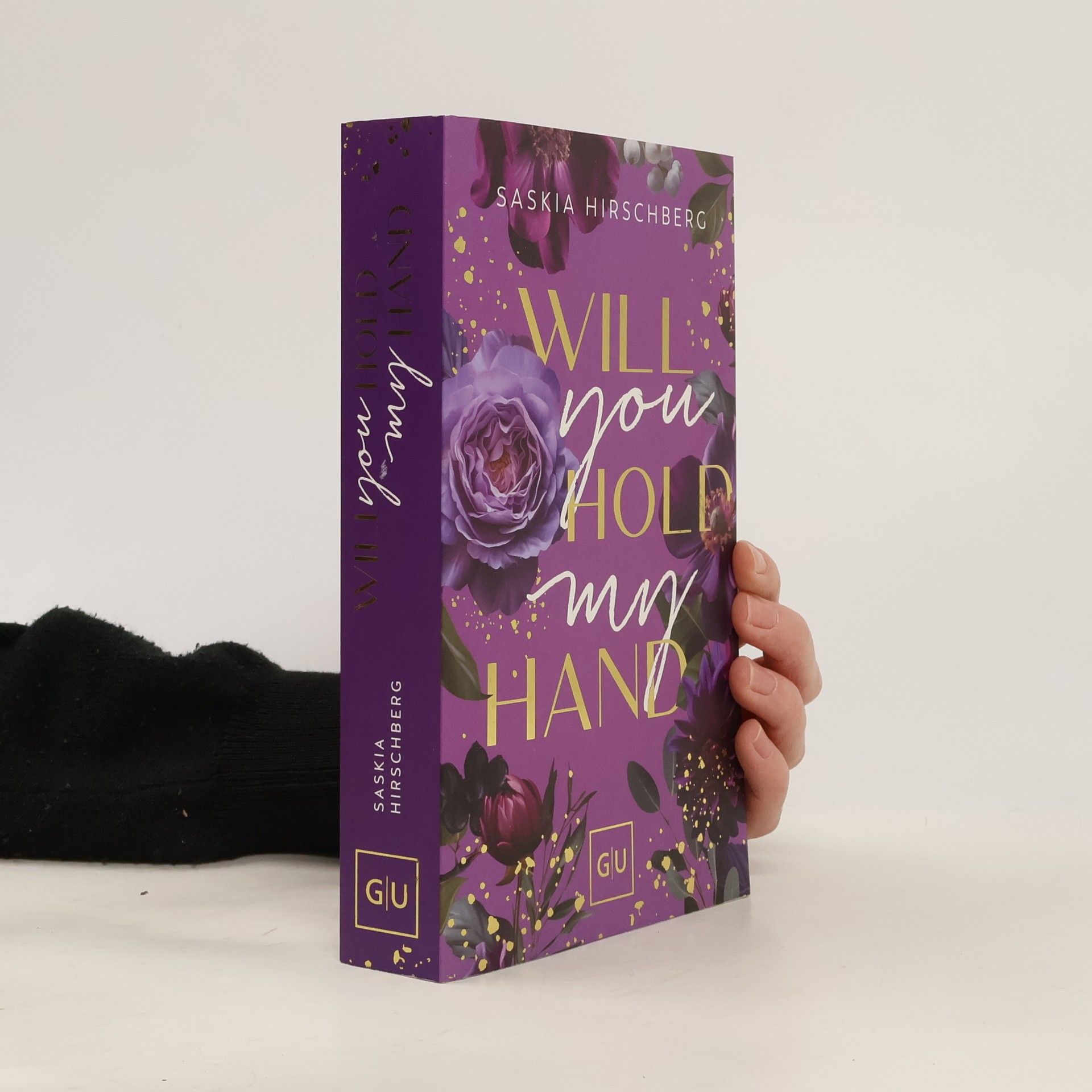 Saskia Hirschberg Will You Hold My Hand? (Erstauflage exklusiv mit Farbschnitt)