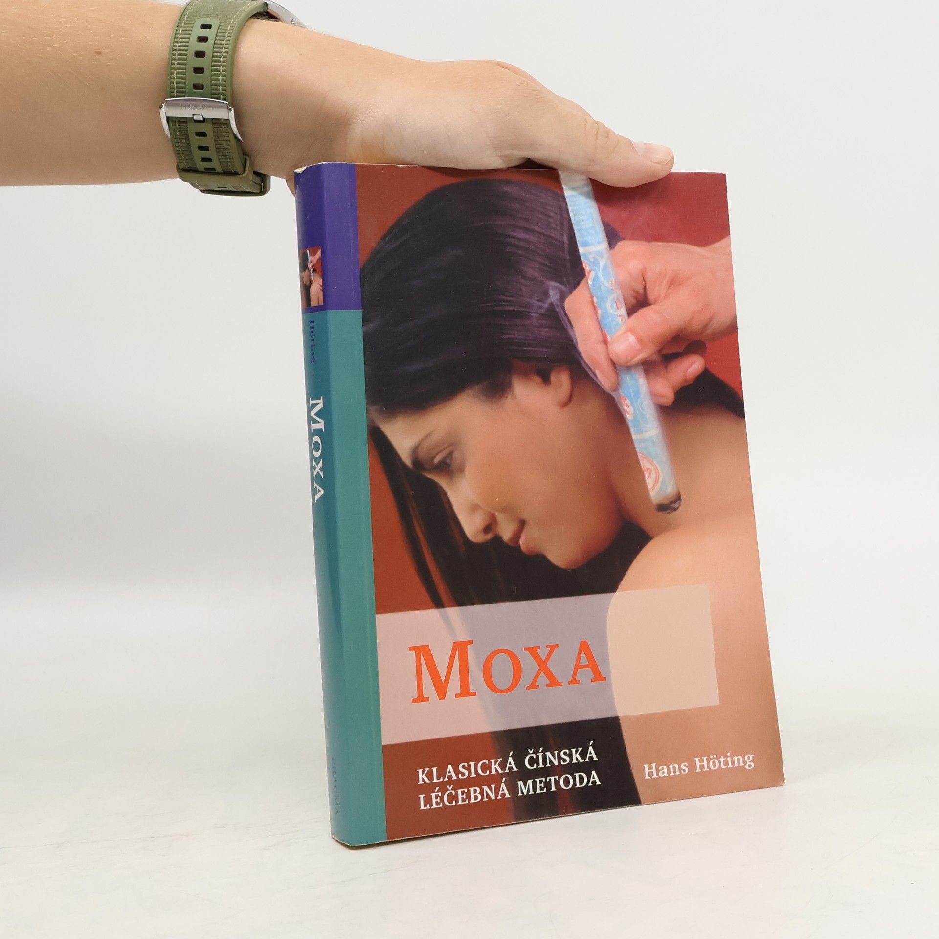 Hans Höting Moxa : klasická čínská léčebná metoda