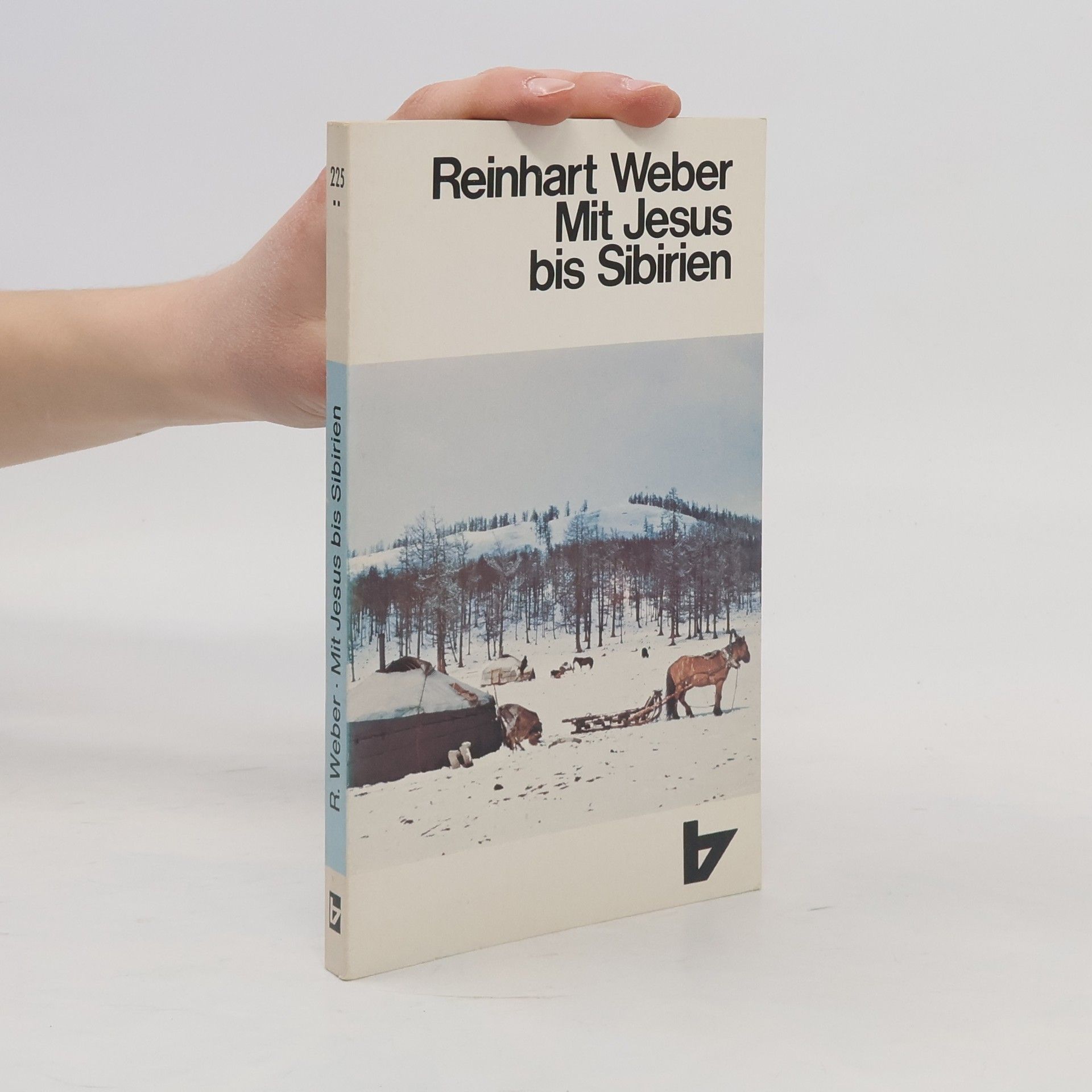 Reinhart Weber Mit Jesus bis Sibirien