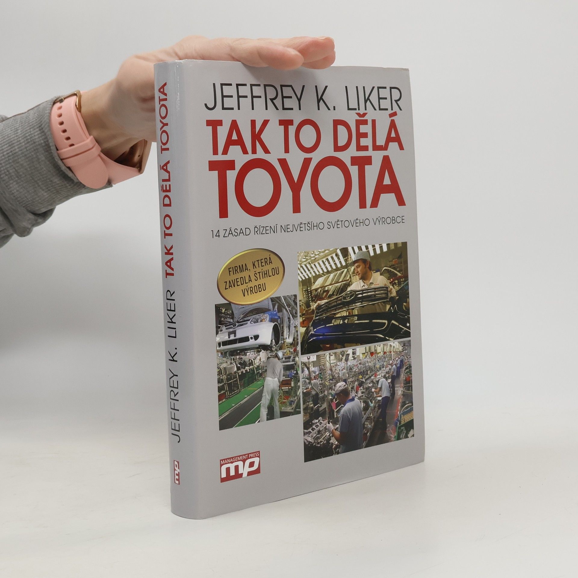 Tak to dělá Toyota : 14 zásad řízení největšího světového výrobce