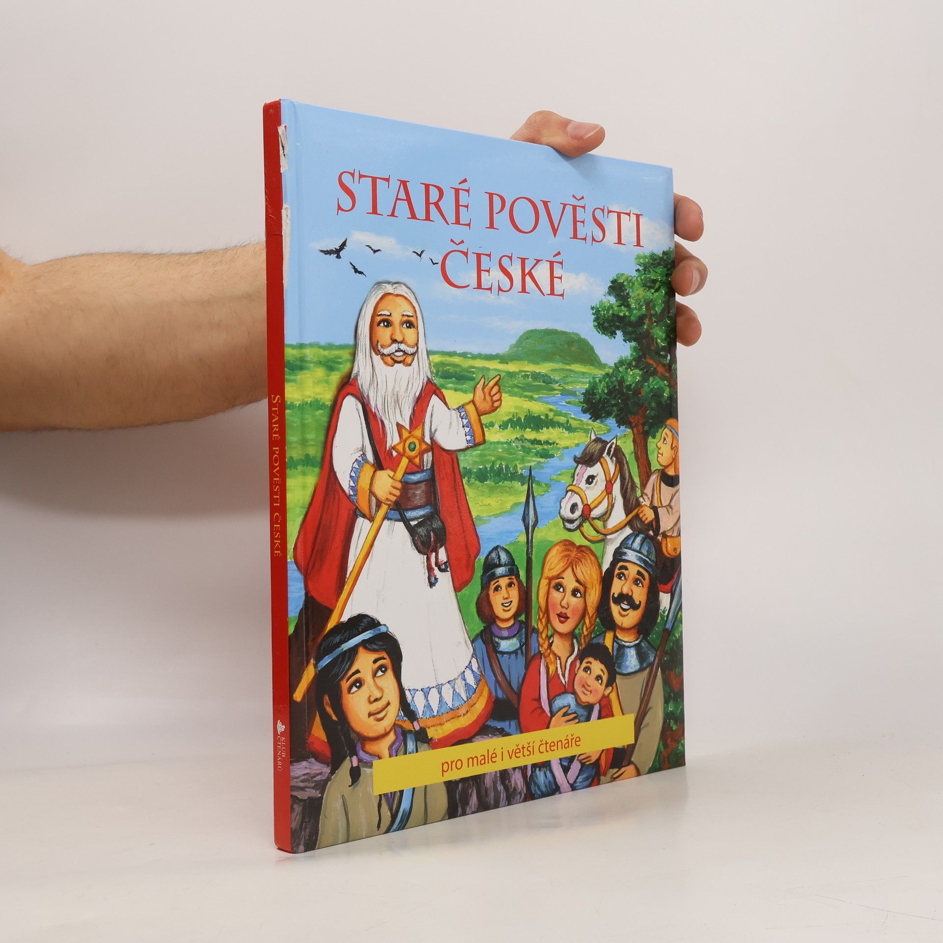 Alexandra Niklíčková Staré pověsti české : pro malé i větší čtenáře