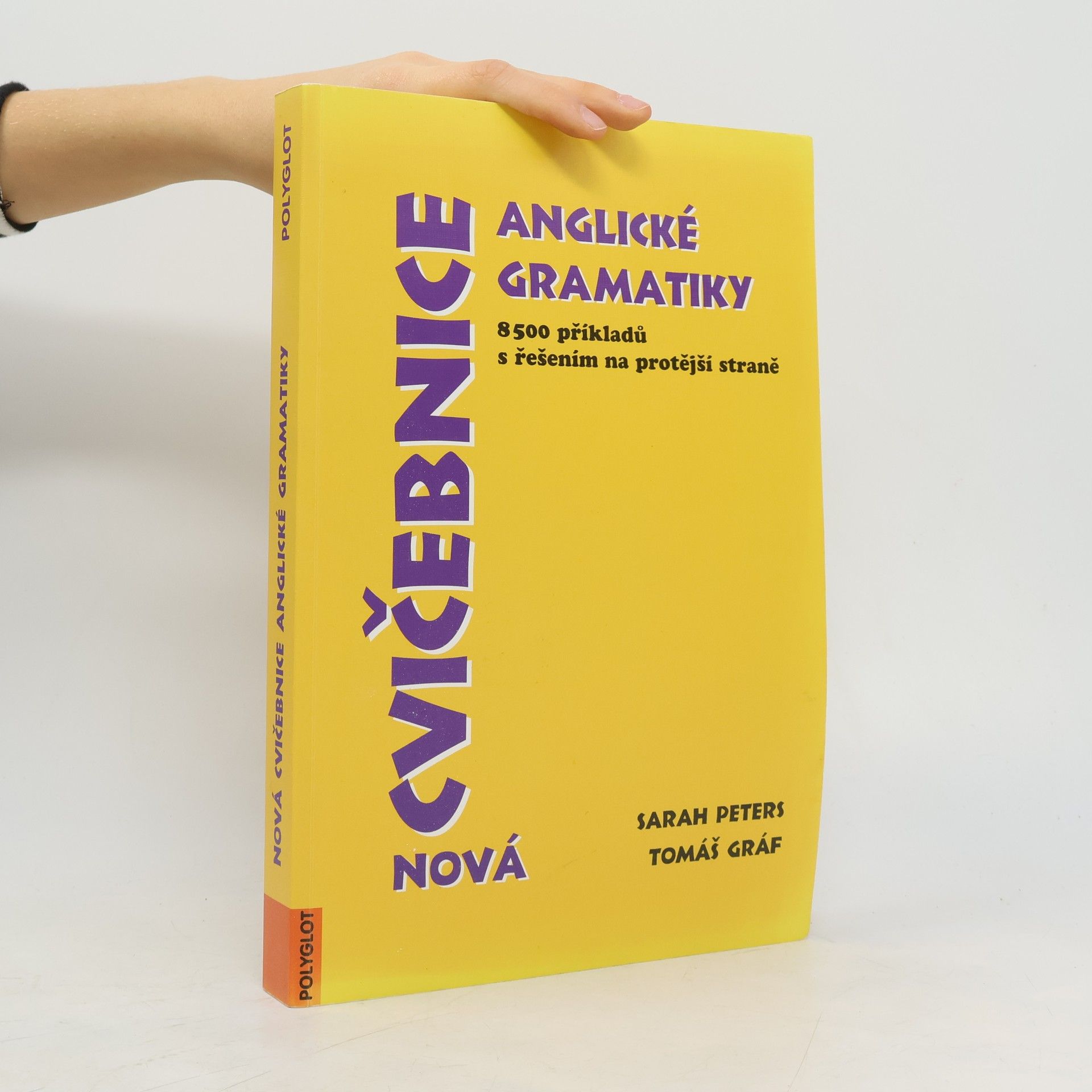 Sarah Peters Nová cvičebnice anglické gramatiky. 8500 příkladů s řešením na protější straně
