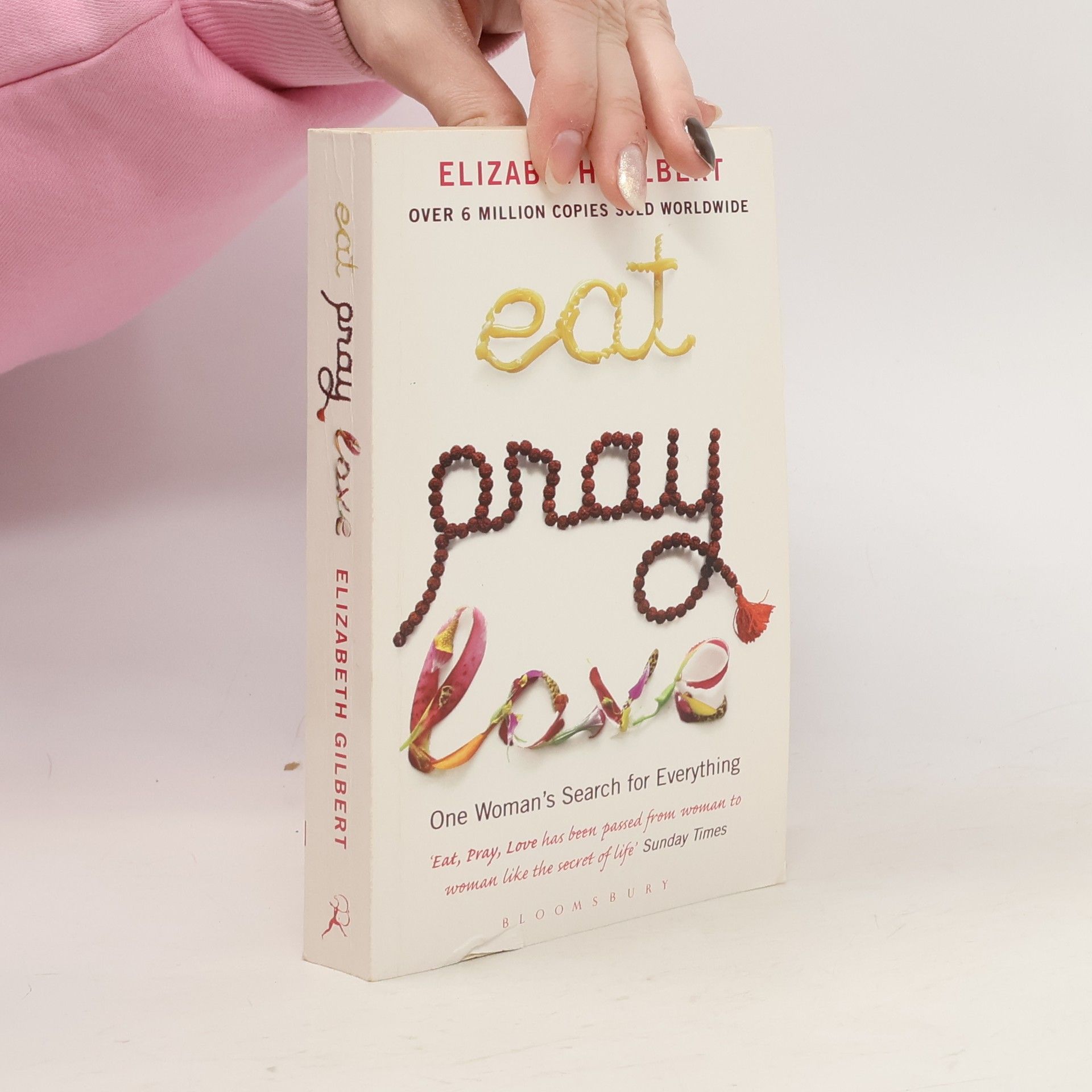 Elizabeth Gilbert Eat, Pray, Love