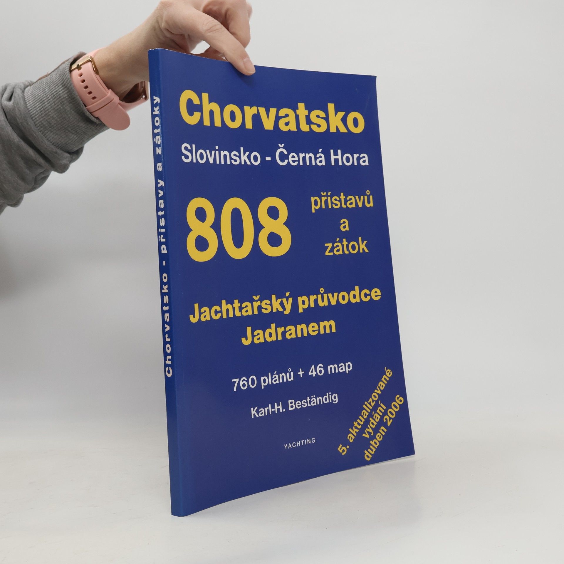 KarlHeinz Beständig Jachtařský průvodce Jadranem 808 přístavů a zátok Chorvatsko - Slovinsko - Černá Hora