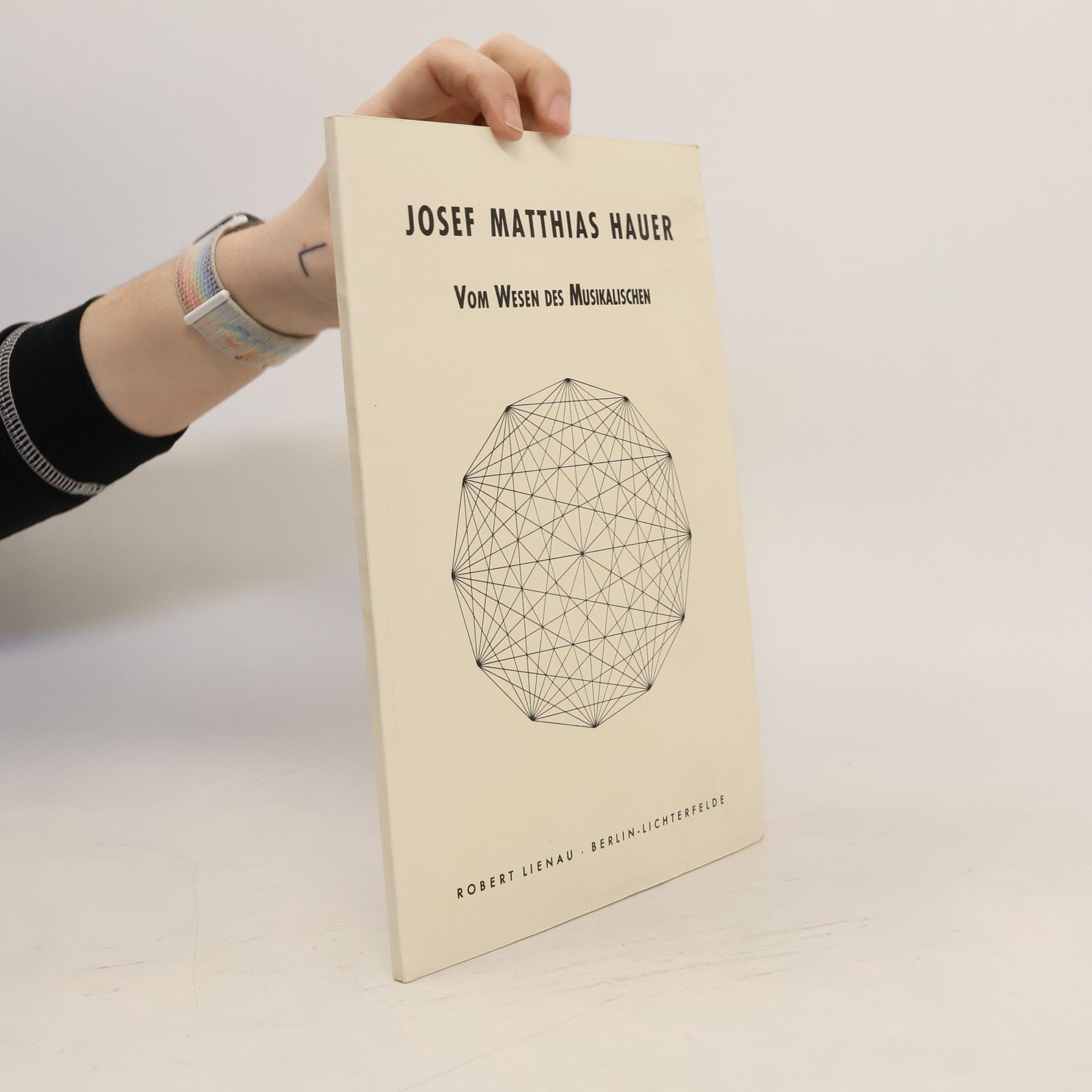 Josef Matthias Hauer Vom Wesen des Musikalischen