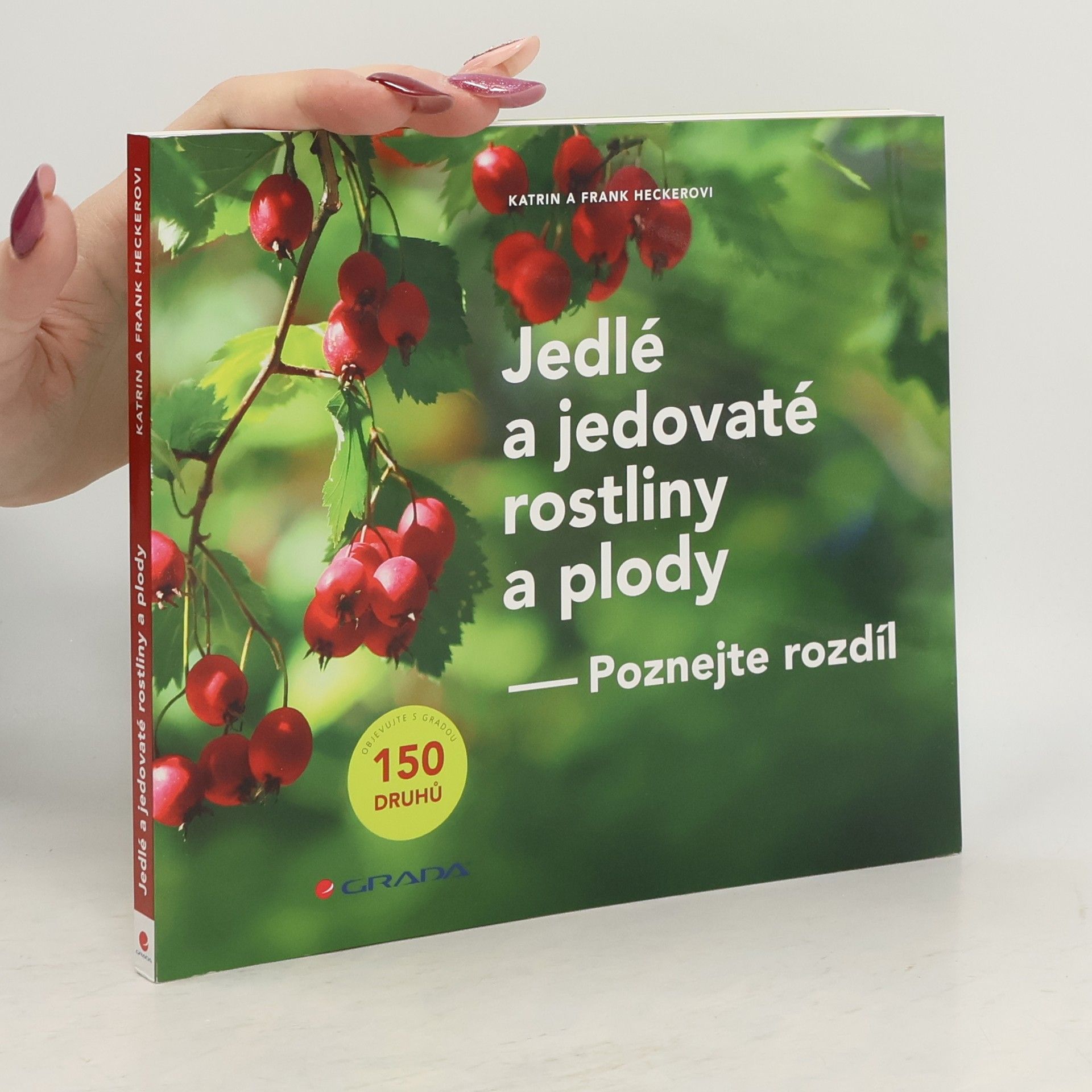 Jedlé a jedovaté rostliny a plody : poznejte rozdíl
