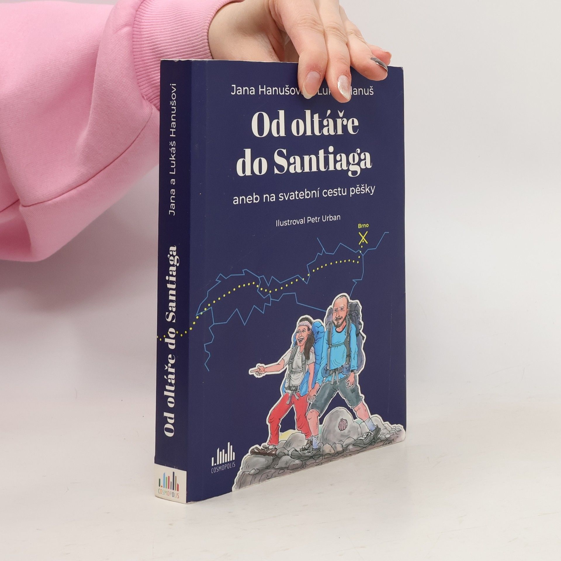 Jana Hanušová Od oltáře do Santiaga, aneb, Na svatební cestu pěšky