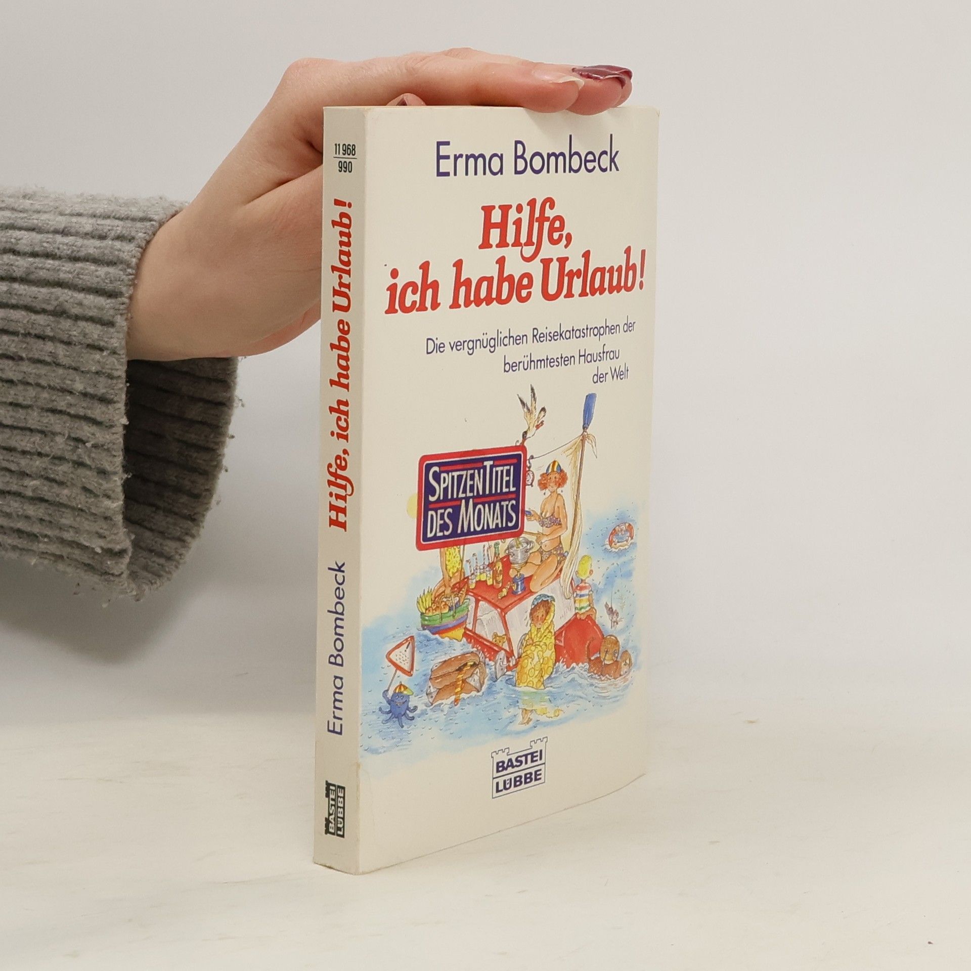 Erma Bombeck Hilfe, ich habe Urlaub!