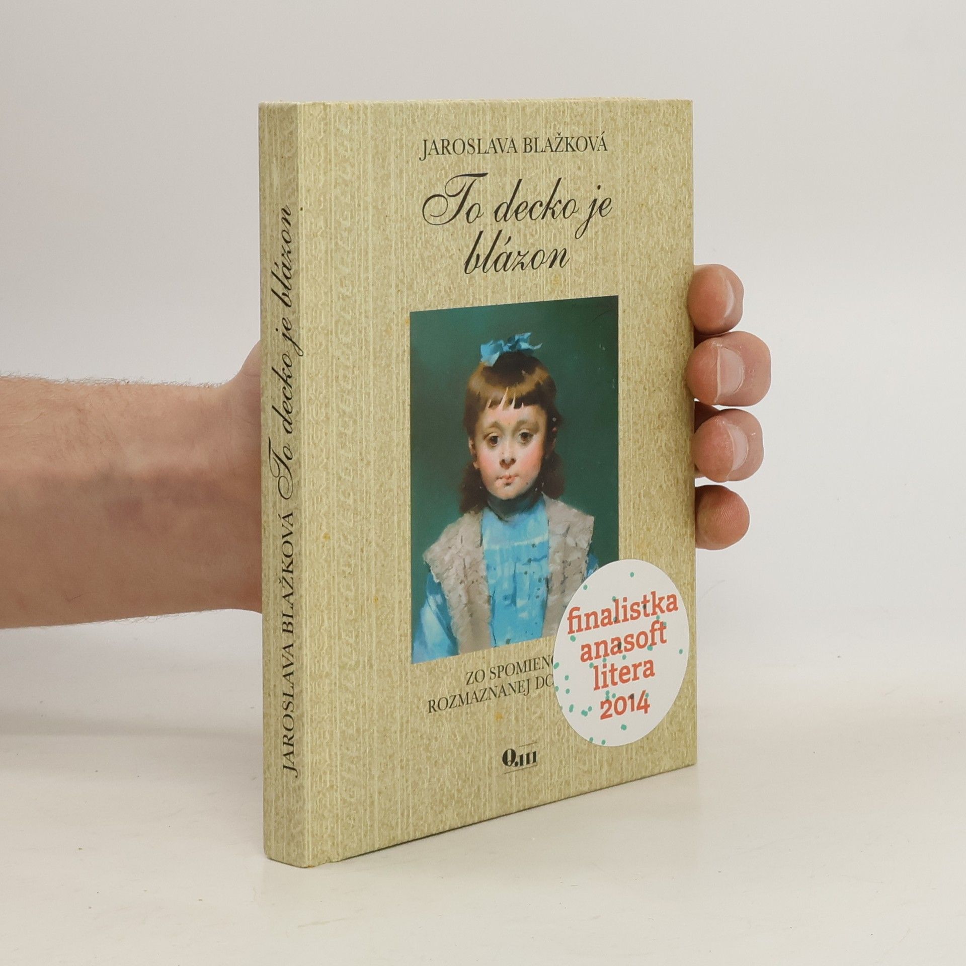 Jaroslava Blažková To decko je blázon