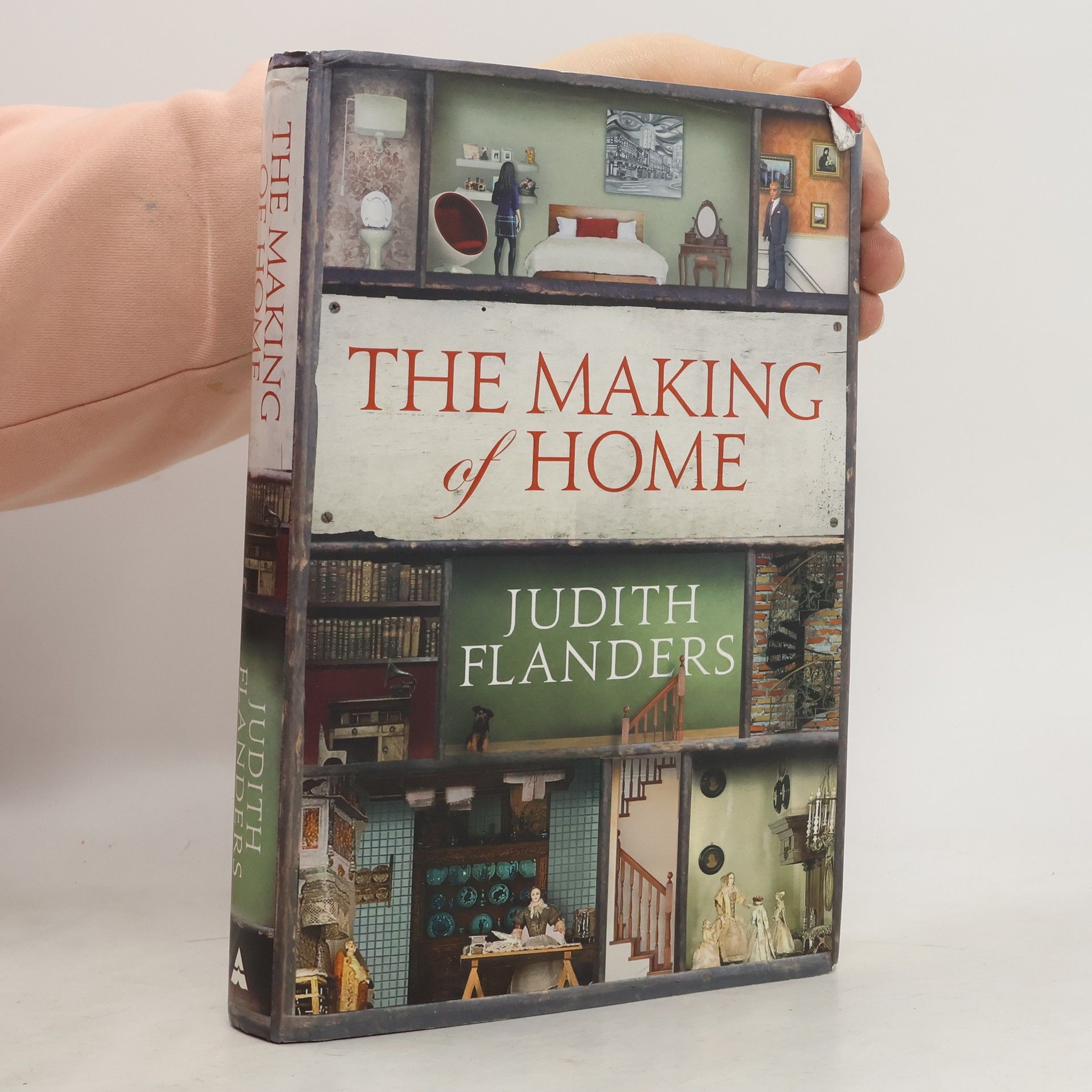 Judith Flanders The Making of Home