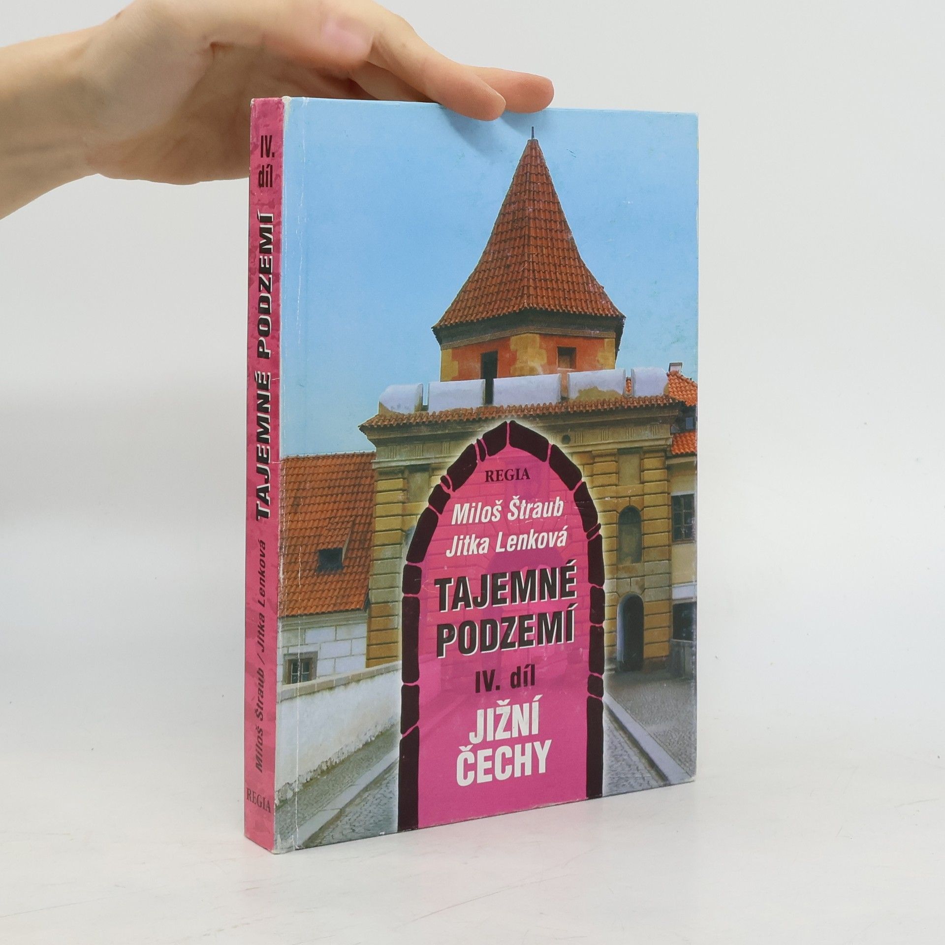 Tajemné podzemí. IV. díl, Jižní Čechy