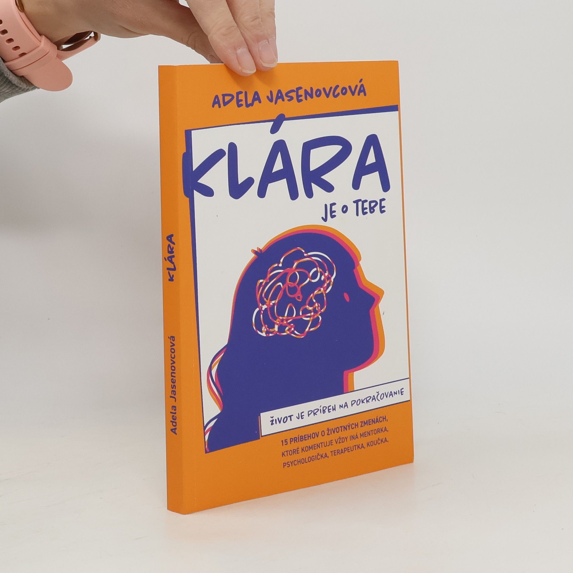 Klára - je o tebe. Život je príbeh na pokračovanie