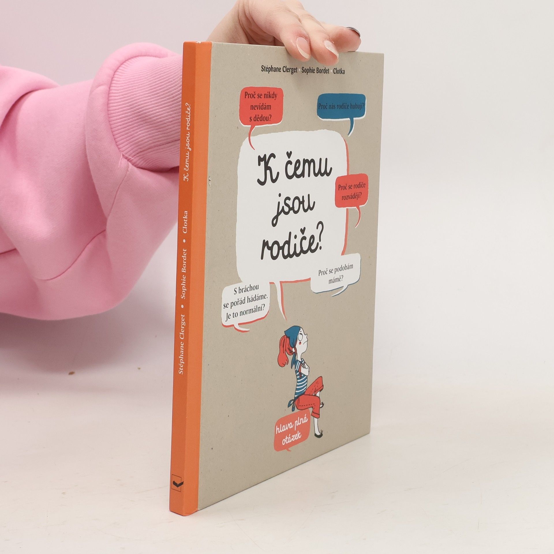 K čemu jsou rodiče?