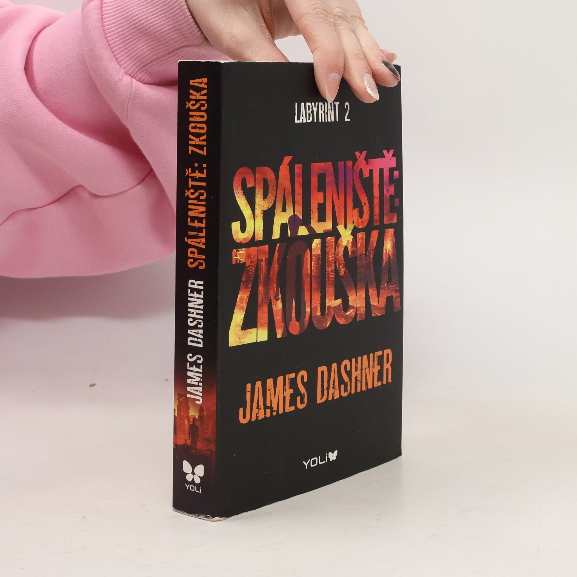 James Dashner Labyrint. 2, Spáleniště: zkouška